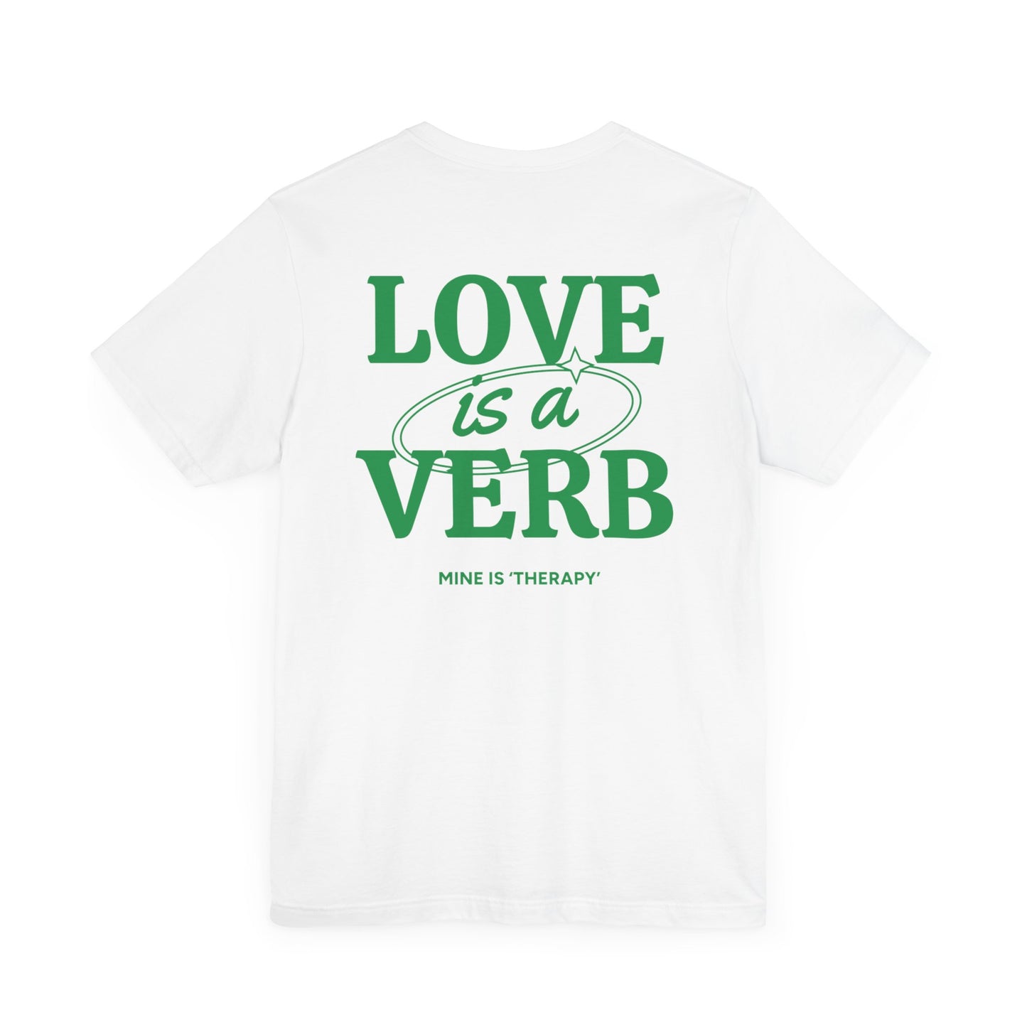 Love is a Verb Unisex Jersey Tee - Casual Inspirational t-shirt for Everyday Comfort