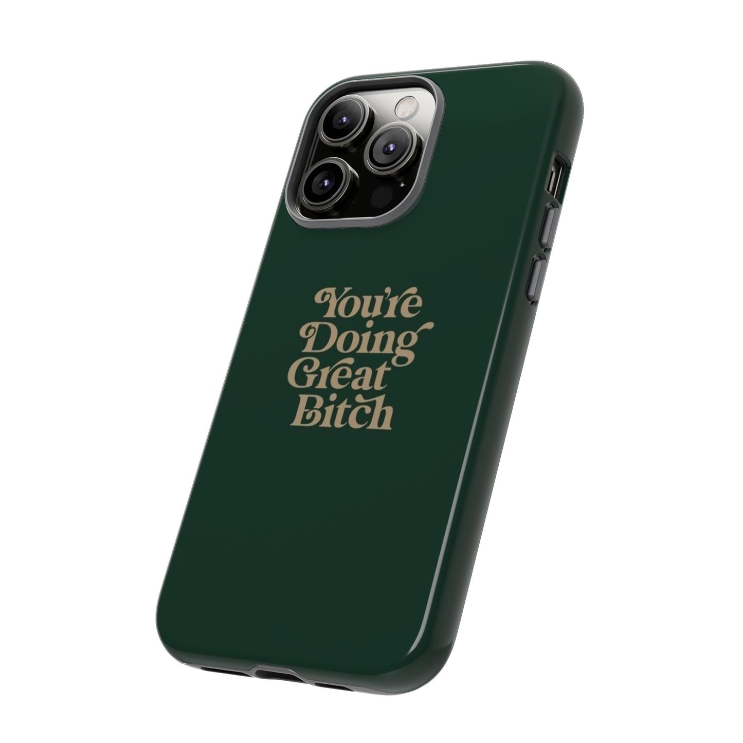 Tough Cases, Encouraging Phone Case, Motivational Phone Cover, Inspirational Phone Protector, Tough Love Phone Case, You're Doing Great