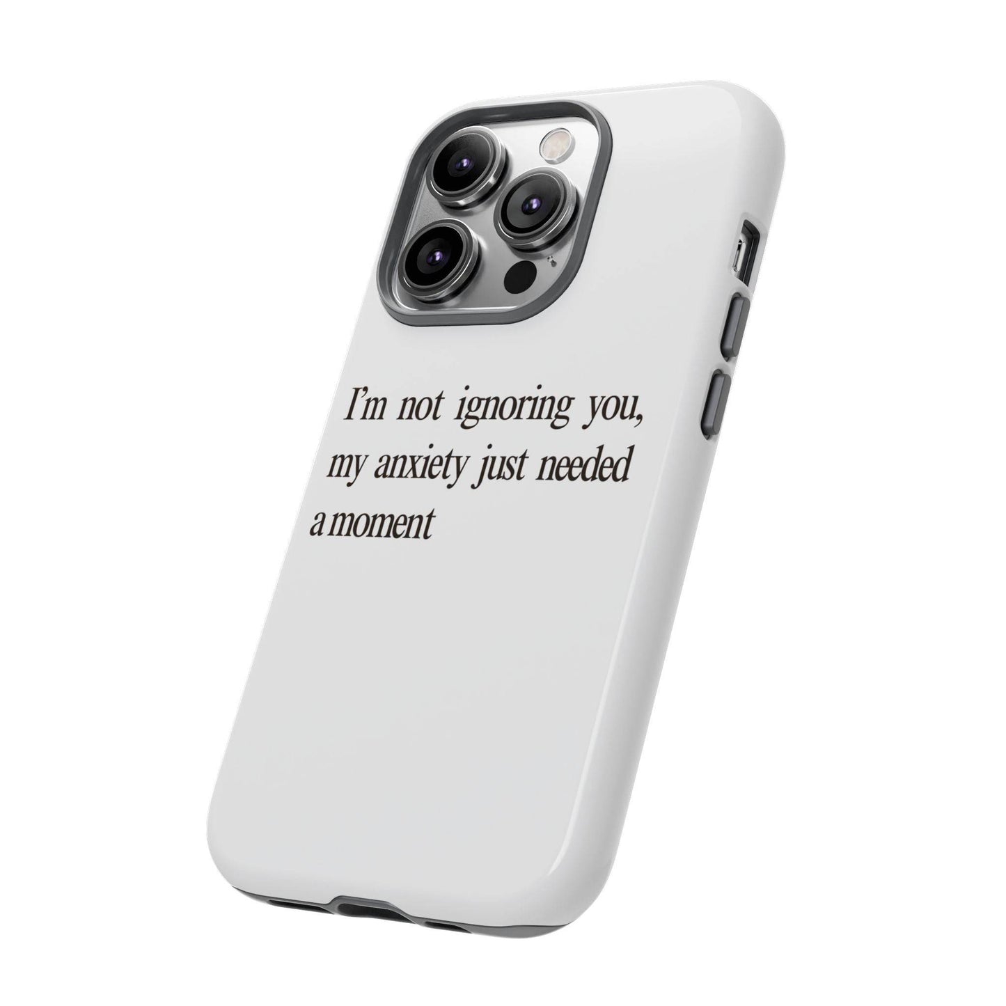 Anxiety Tough Phone Case, Stress Relief Gift, Mental Health Awareness, Protective Phone Cover, Inspirational Quote Case