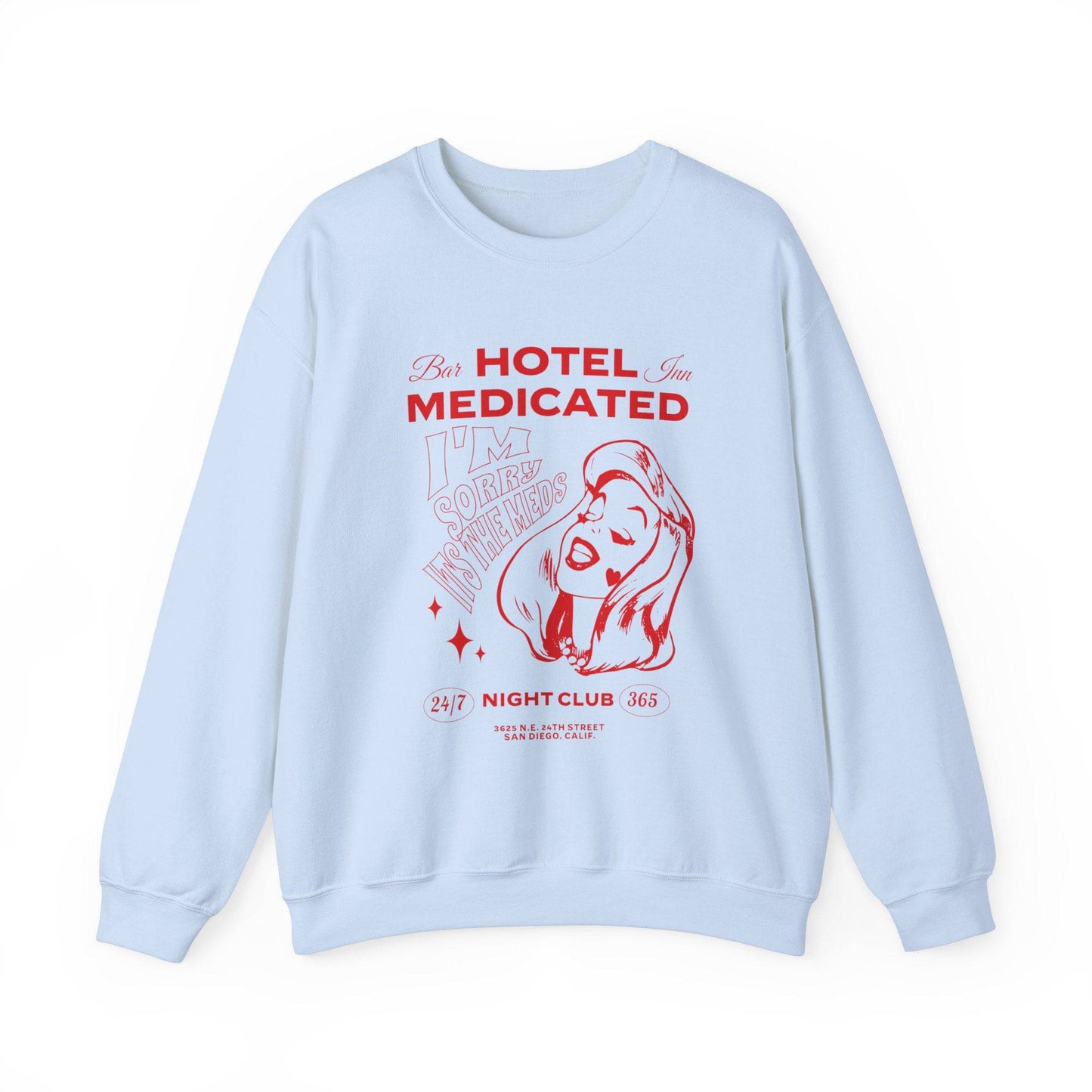 Hotel Medicated Sweatshirt - Its Fine, I Am Fine