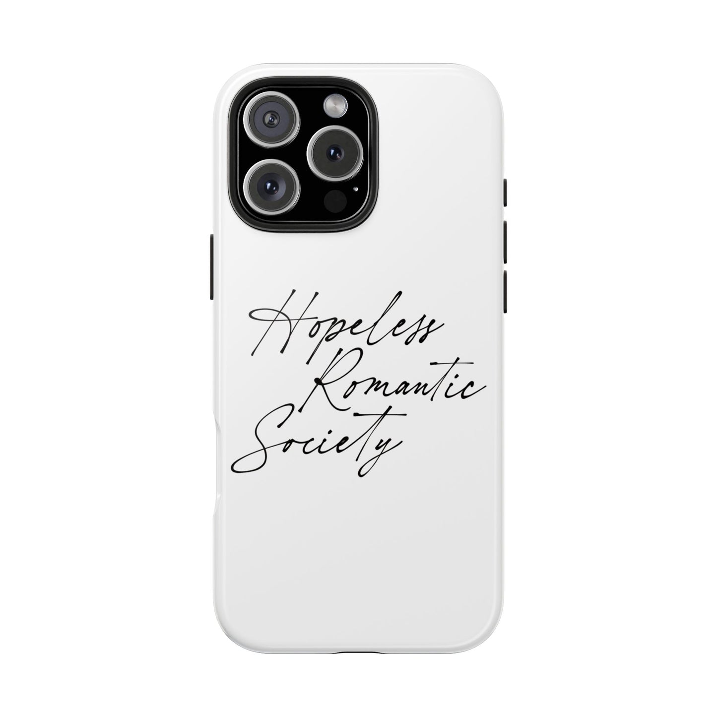 Hopeless Romantic Tough Phone Cases - Unique Gift Ideas, Valentine's Day Gift, Floral Phone Accessories, Love Quotes Cover, Protective Phone