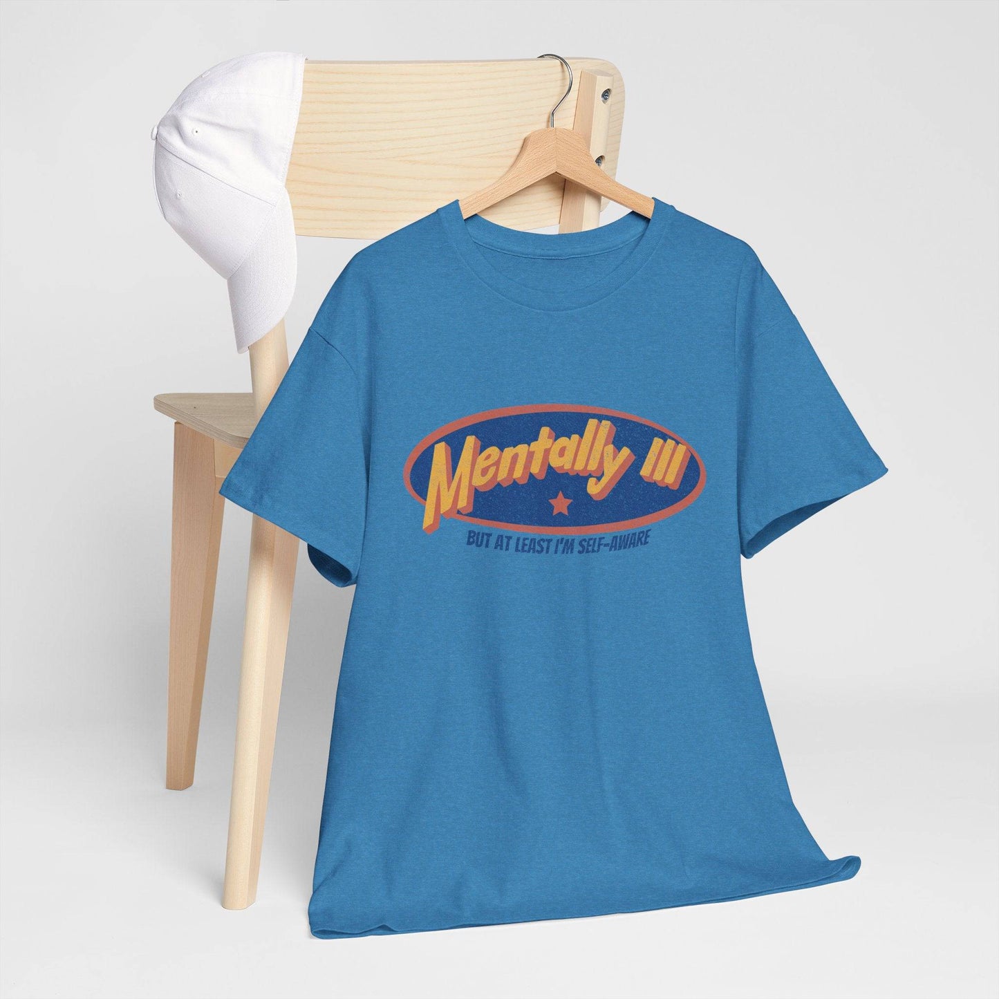 Mentally Ill & Thriving (Sort Of) – Funny Self-Aware Unisex Cotton Tee - Its Fine, I Am Fine