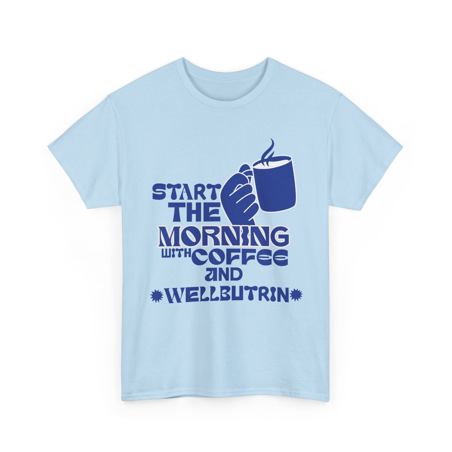 Morning Cup Of Coffee Tee