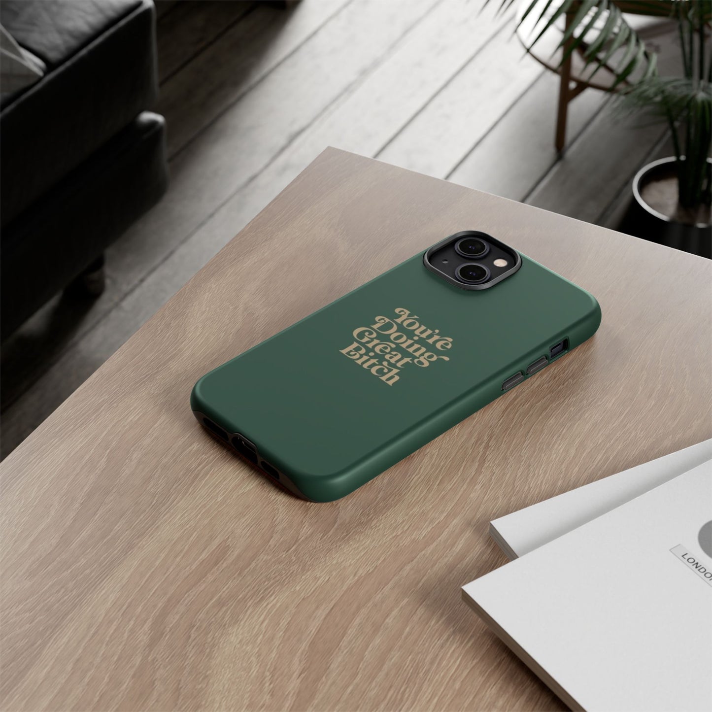 Tough Cases, Encouraging Phone Case, Motivational Phone Cover, Inspirational Phone Protector, Tough Love Phone Case, You're Doing Great
