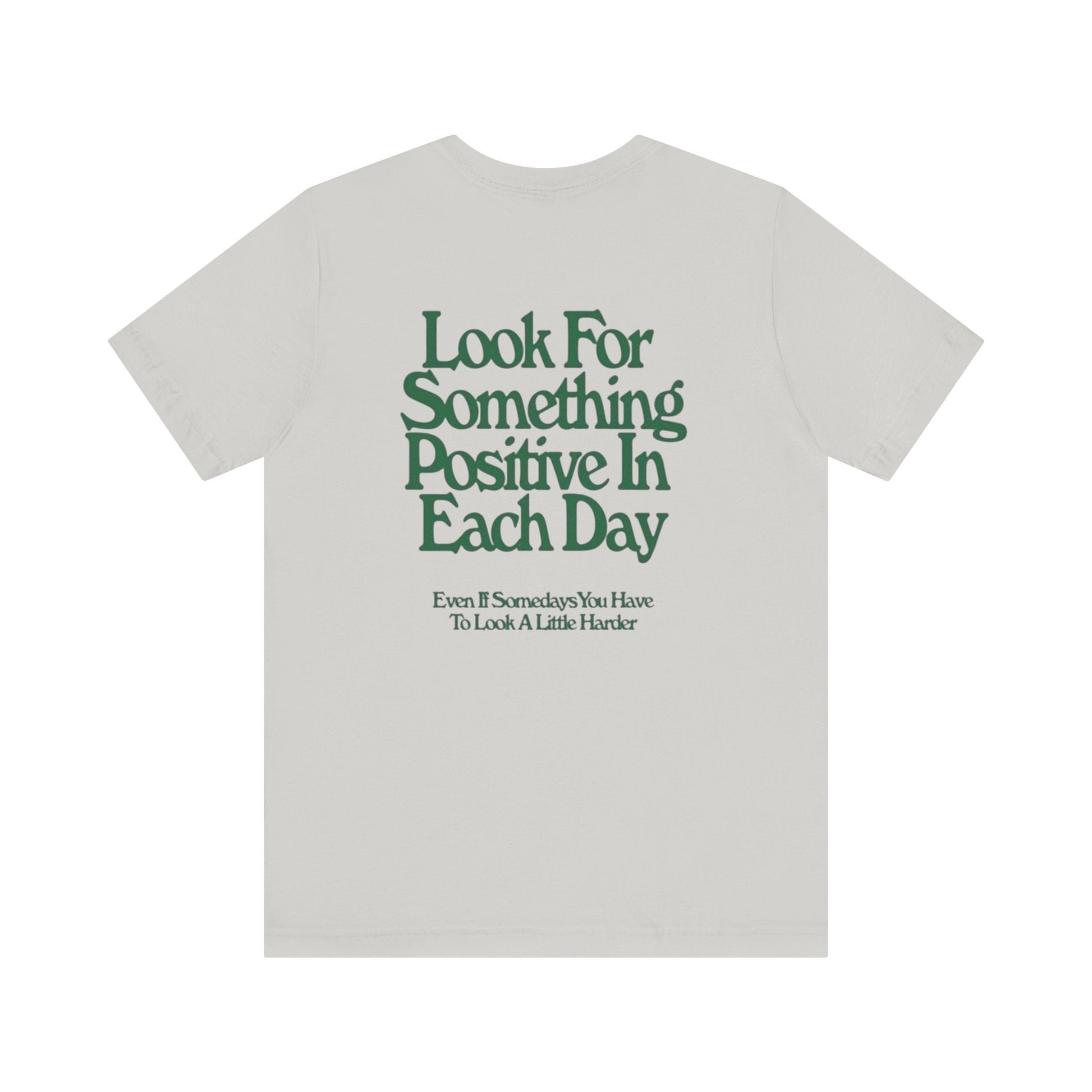 Positive Quote Unisex Tee, Look For Something Positive Shirt, Casual Wear Gift, Motivational Apparel, Everyday Tee, Men's Women's Top - Its Fine, I Am Fine
