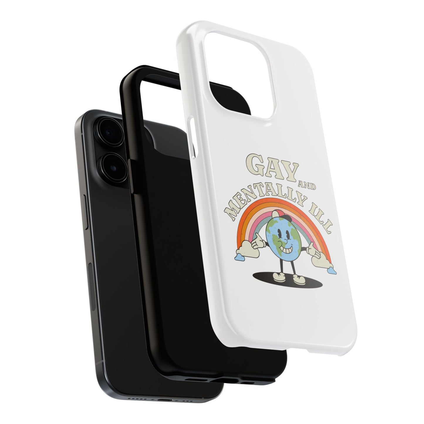 Pride Edition Tough Phone Case - 'Gay and Mentally Ill' Design for LGBTQ+ Advocacy