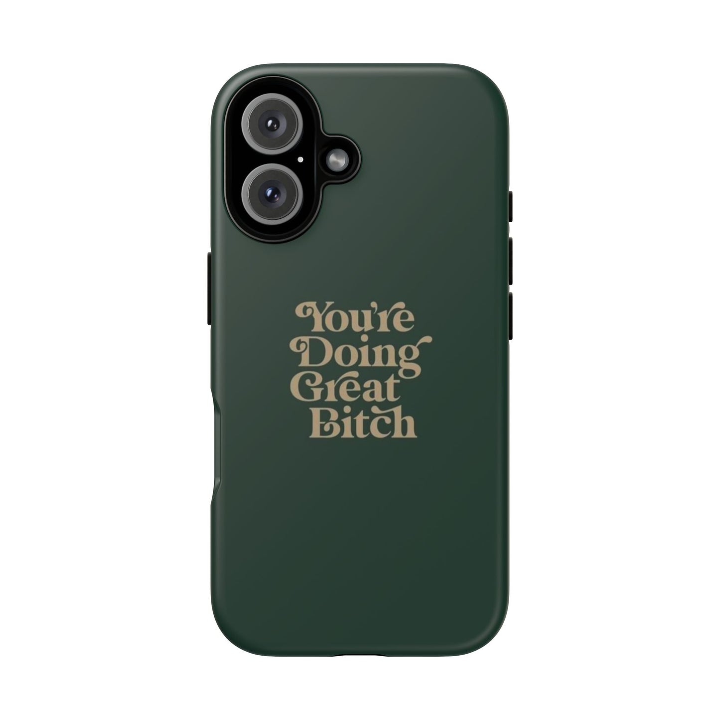 Tough Cases, Encouraging Phone Case, Motivational Phone Cover, Inspirational Phone Protector, Tough Love Phone Case, You're Doing Great - Its Fine, I Am Fine