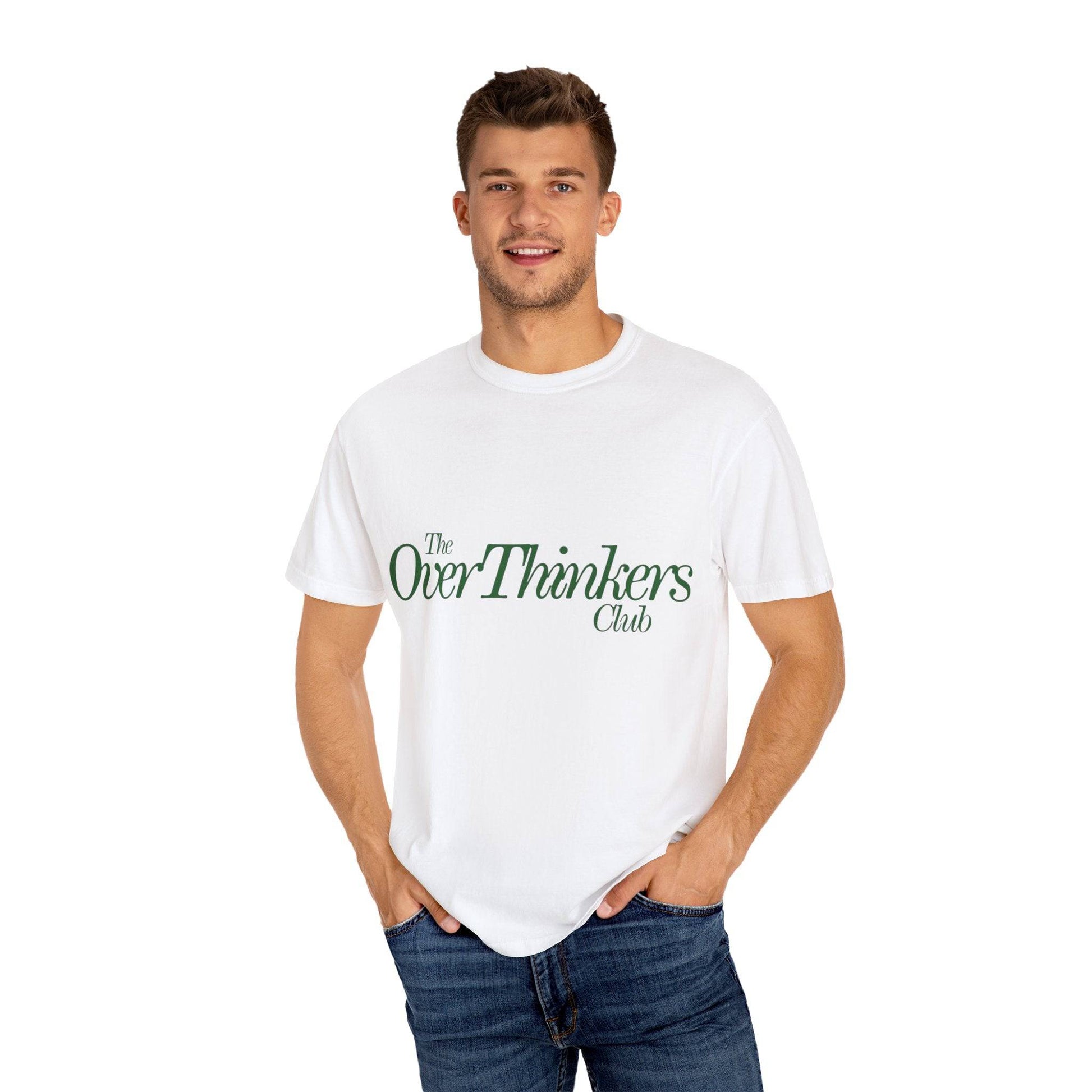 OverThinker Unisex Garment-Dyed T-shirt - Its Fine, I Am Fine