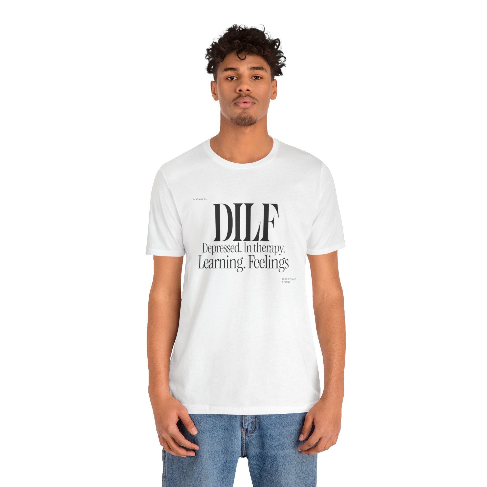 DLF Unisex Jersey Short Sleeve Tee - Embrace Feelings - Its Fine, I Am Fine