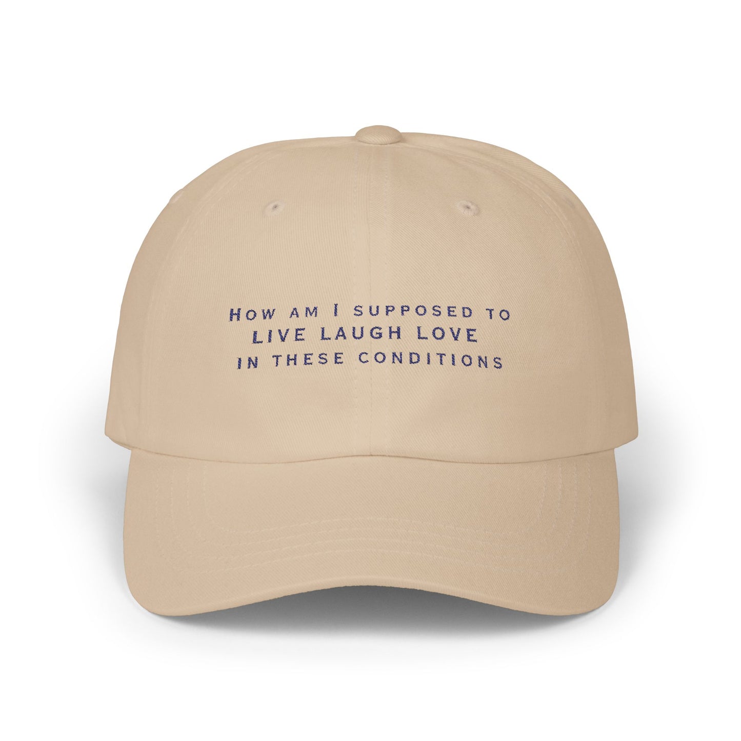 Live Laugh Love Classic Dad Cap, Funny Hat for Dads, Casual Dad Gear, Father's Day Gift, Everyday Wear Hat - Embroidered Baseball Cap,