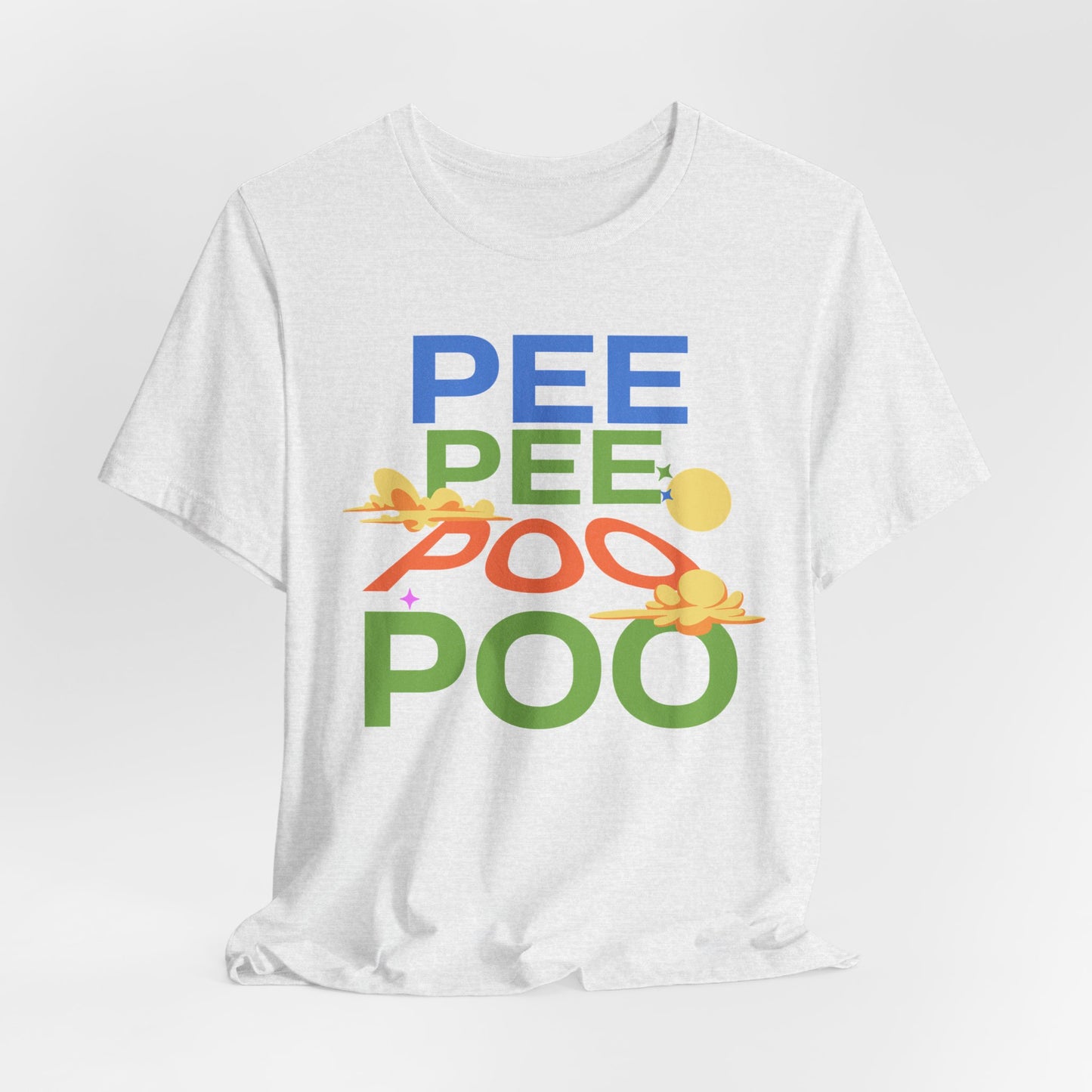 Fun Pee Pee Poo Graphic Tee - Its Fine, I Am Fine