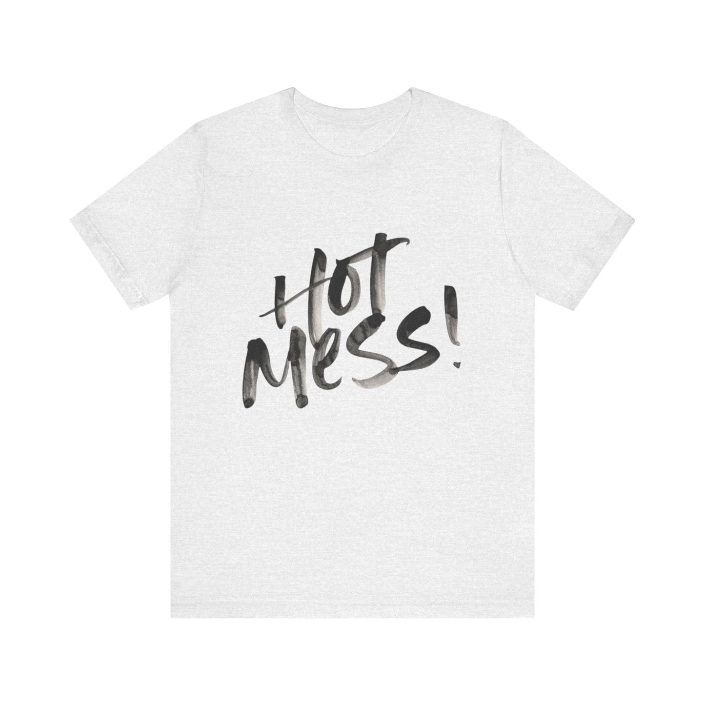 Funny Hot Mess Unisex Tee, Casual Wear, Gift for Friends, Humor Shirt, Everyday Comfort, Perfect for Birthdays - Its Fine, I Am Fine