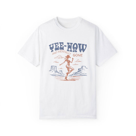 Yee-Haw Unisex Garment-Dyed T-Shirt - Fun Western Vibe - Its Fine, I Am Fine