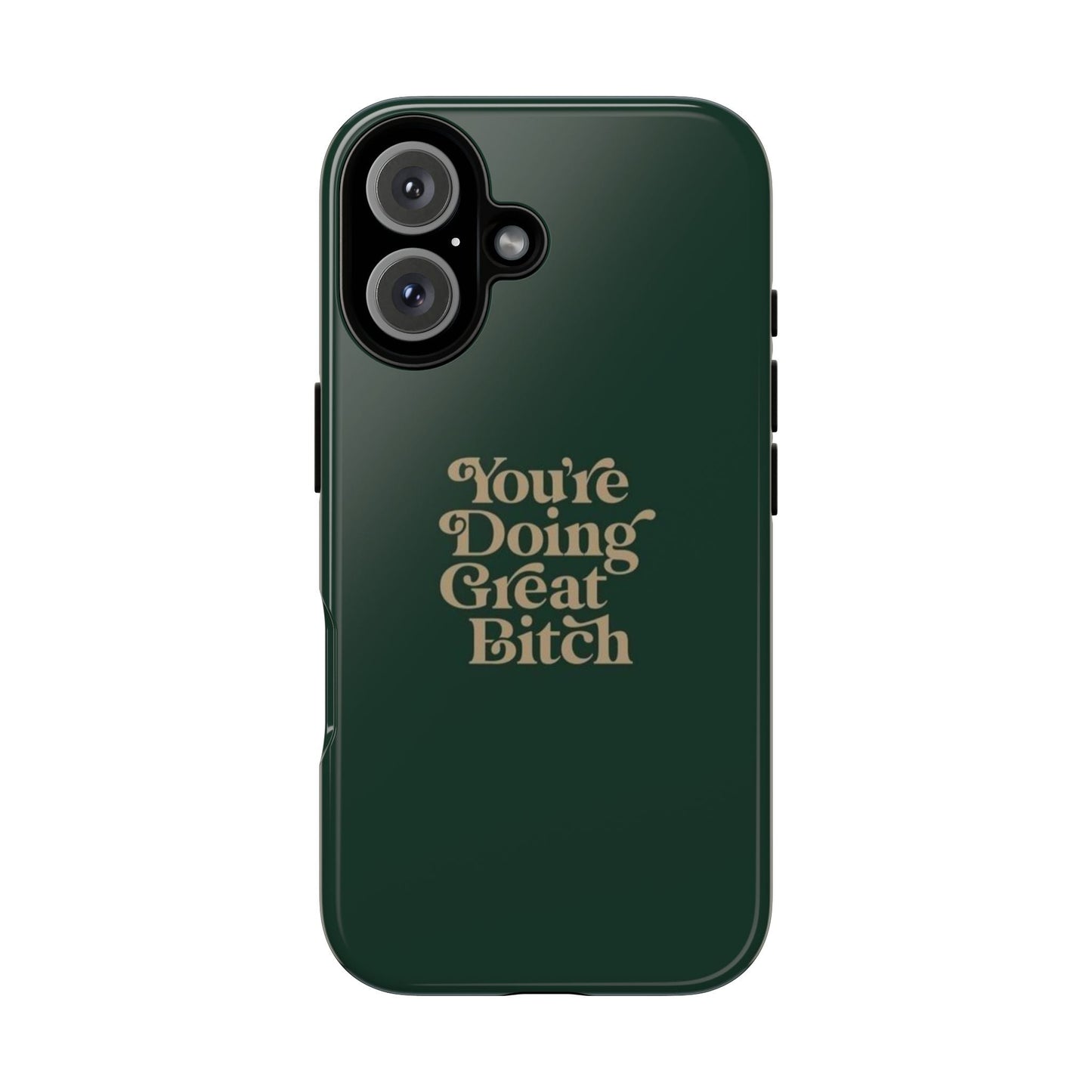 Tough Cases, Encouraging Phone Case, Motivational Phone Cover, Inspirational Phone Protector, Tough Love Phone Case, You're Doing Great - Its Fine, I Am Fine