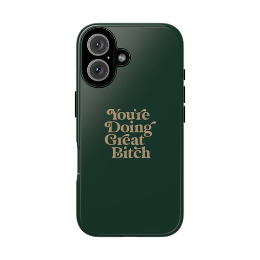 Tough Cases, Encouraging Phone Case, Motivational Phone Cover, Inspirational Phone Protector, Tough Love Phone Case, You're Doing Great - Its Fine, I Am Fine