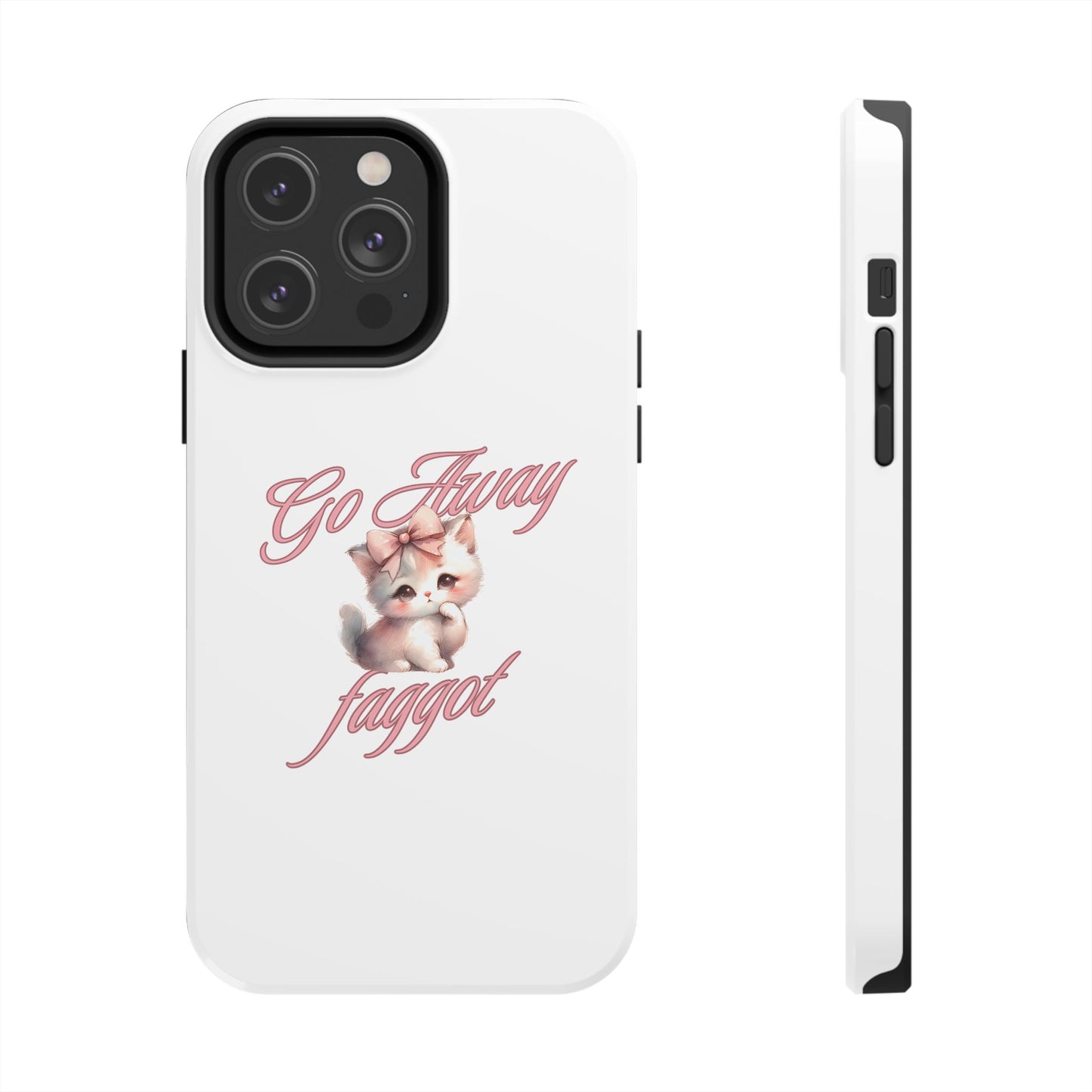 Cute Cat Tough Phone Case - Go Away Design - Its Fine, I Am Fine