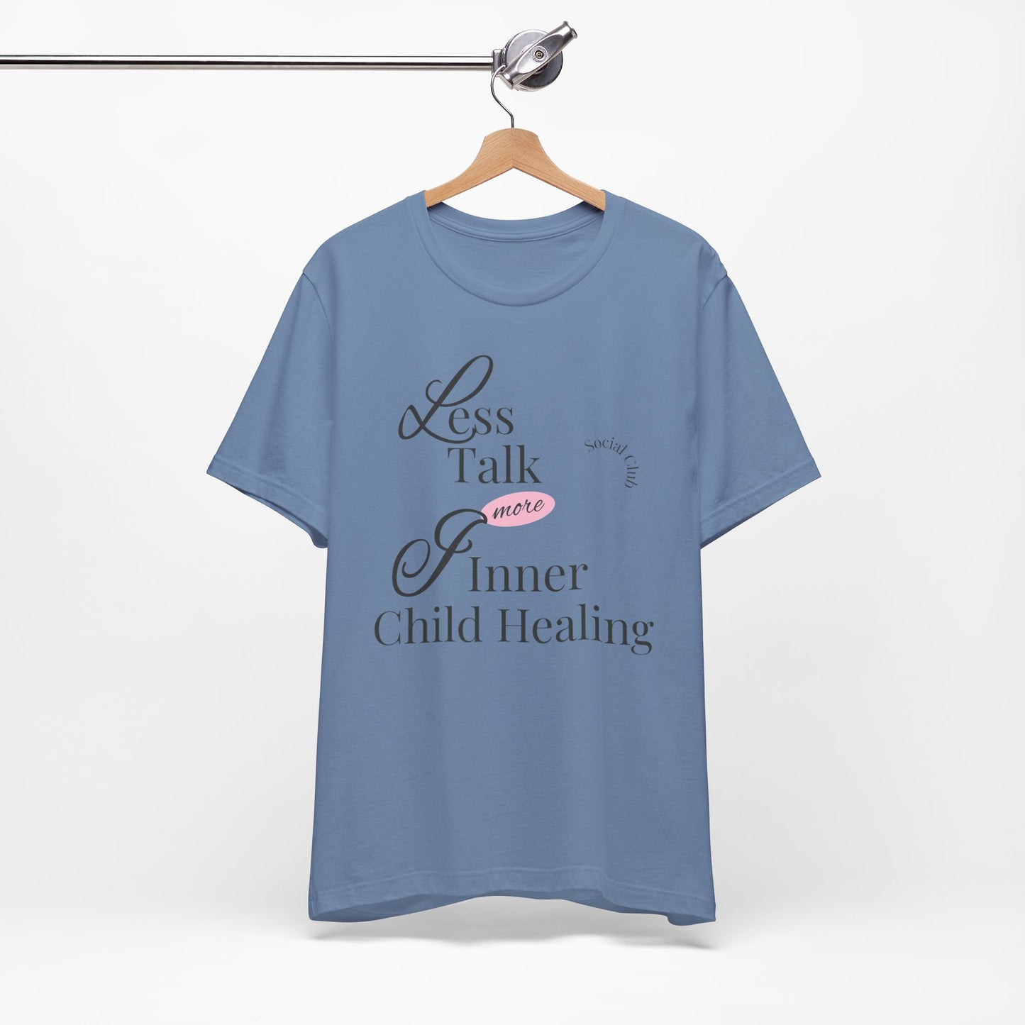 Less Talk More Inner Child Healing T-Shirt – Unisex Jersey Tee for Empowerment and Self-Care