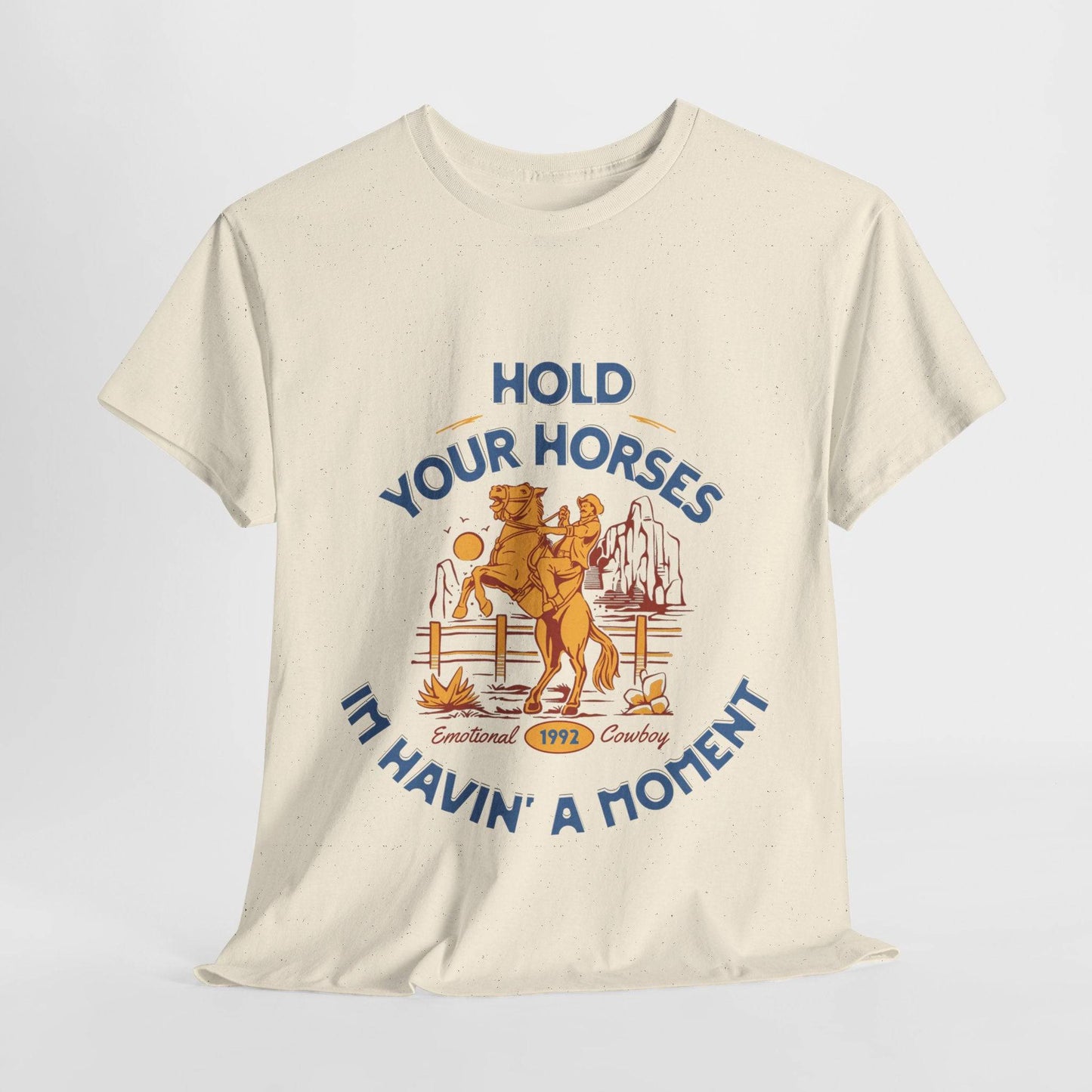 Hold Your Horses Vintage Western Tee – Funny Cowboy Graphic Shirt, Unisex Heavy Cotton - Its Fine, I Am Fine
