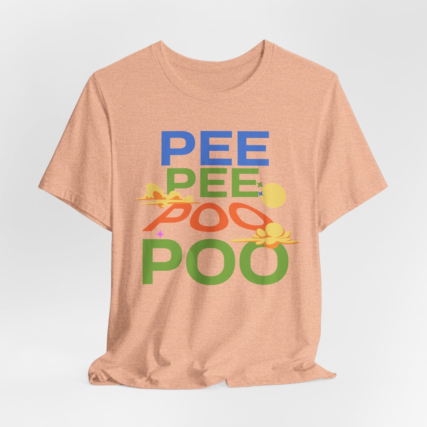 Fun Pee Pee Poo Graphic Tee - Its Fine, I Am Fine