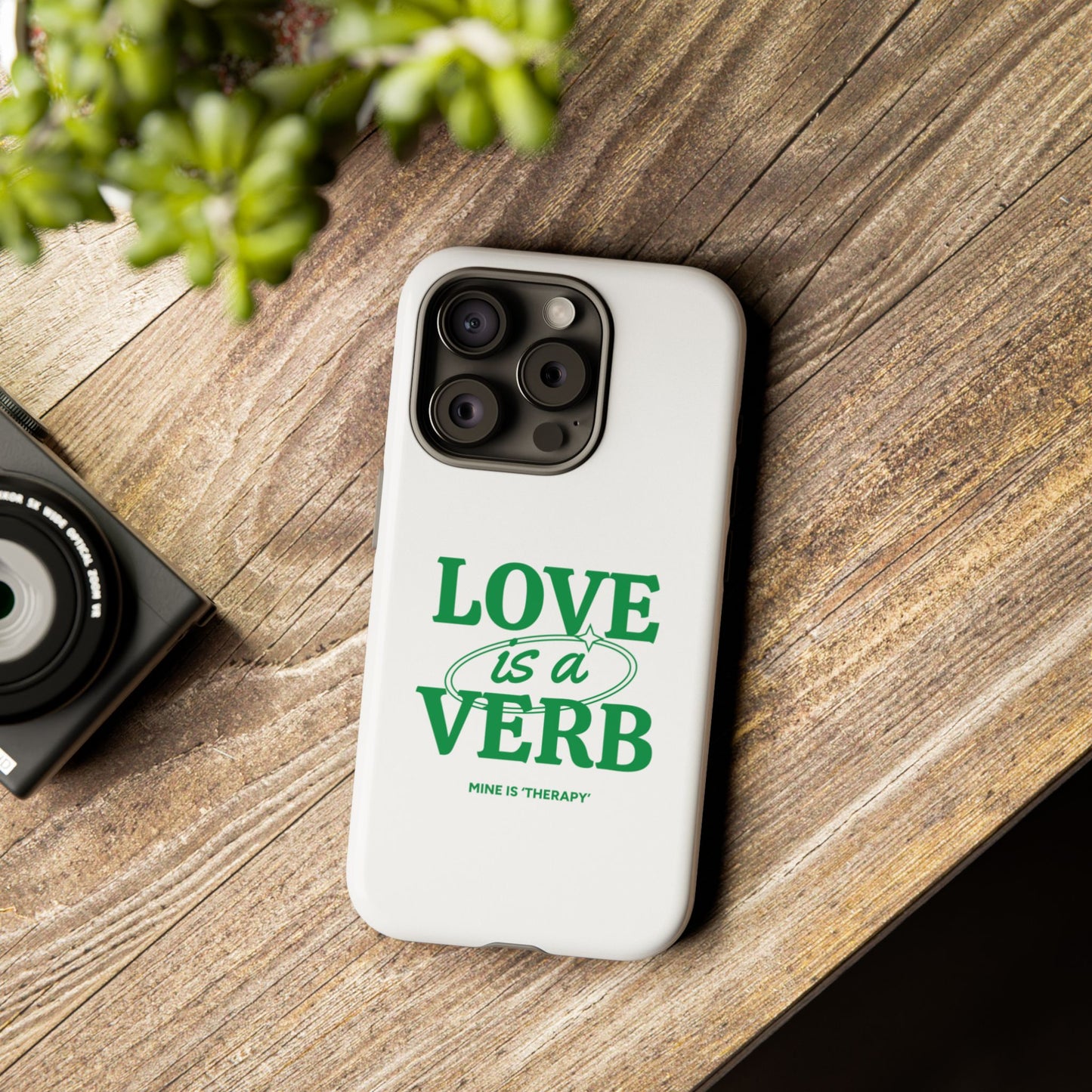 Love is a Verb Phone Case - Therapeutic Design for Self-Care