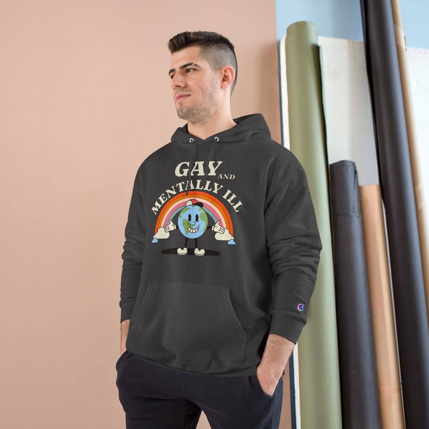 Gay and Mentally Ill Champion Hoodie – Bold, Fun & Comfortable LGBTQ+ Apparel - Its Fine, I Am Fine
