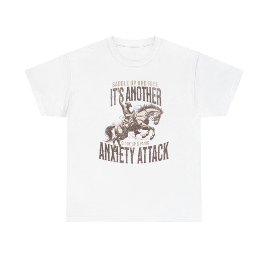 Unisex Heavy Cotton Tee - 'Saddle Up & Ride' Funny Anxiety Attack Shirt