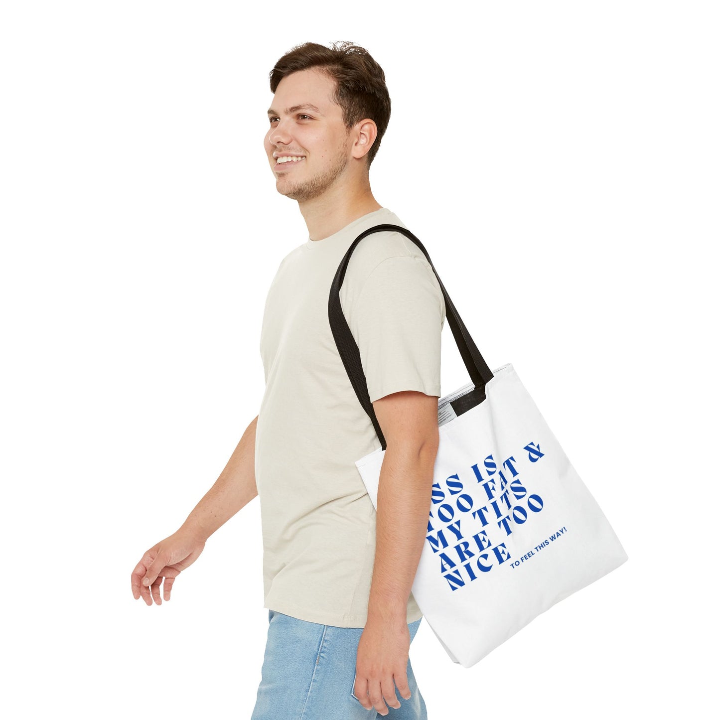 Funny Quote Tote Bag - UGH! My ASS is Too Fat & My TITS are Too Nice - Perfect for Gym, Beach, Shopping, Birthday Gift, Humorous Bag