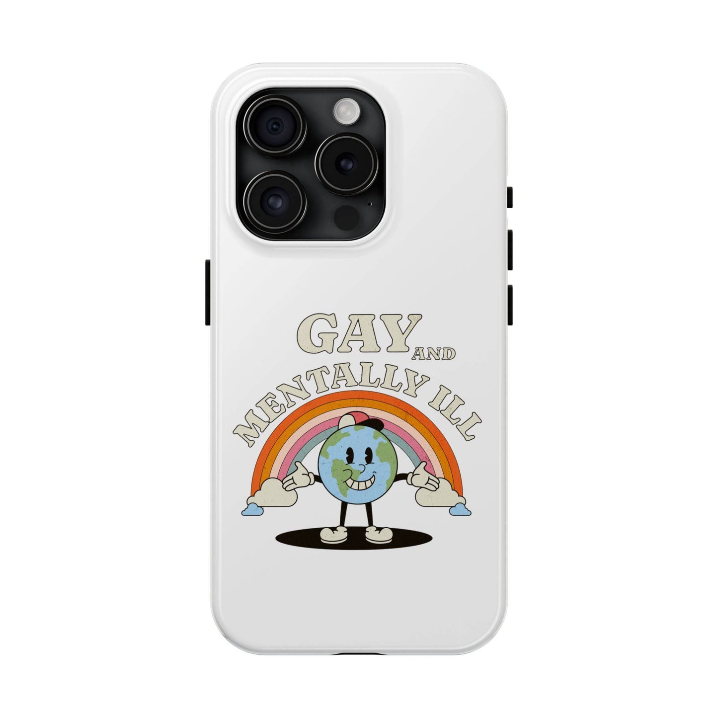 Pride Edition Tough Phone Case - 'Gay and Mentally Ill' Design for LGBTQ+ Advocacy - Its Fine, I Am Fine