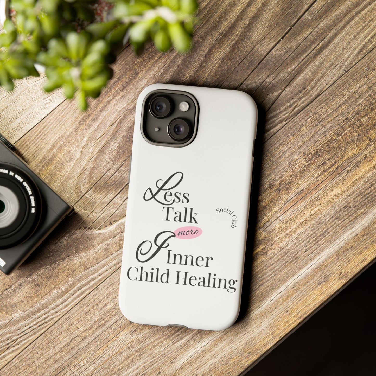 Inner Child Healing Phone Case - Less Talk More Healing - Tough Cases