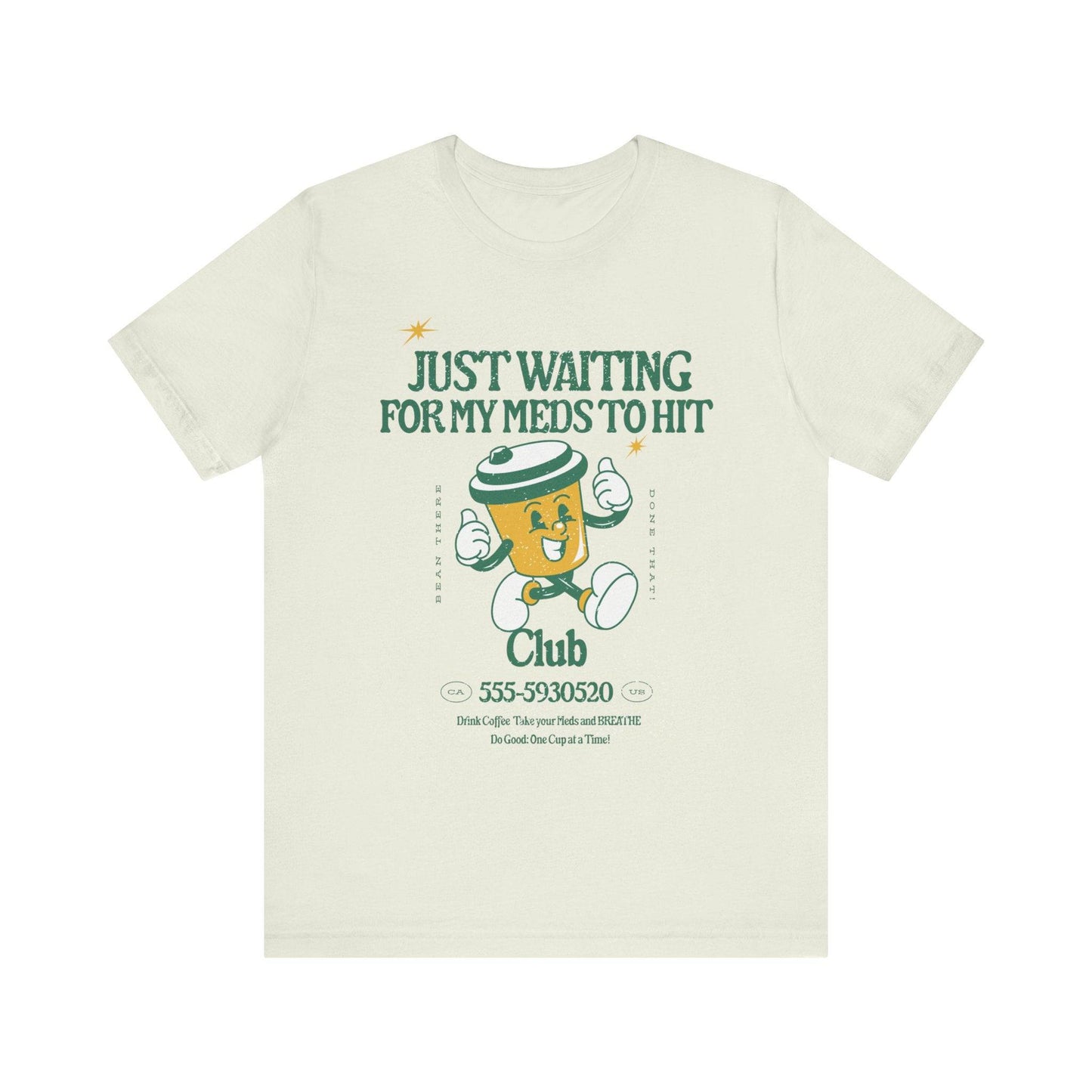Waiting for the Meds Tee - Its Fine, I Am Fine