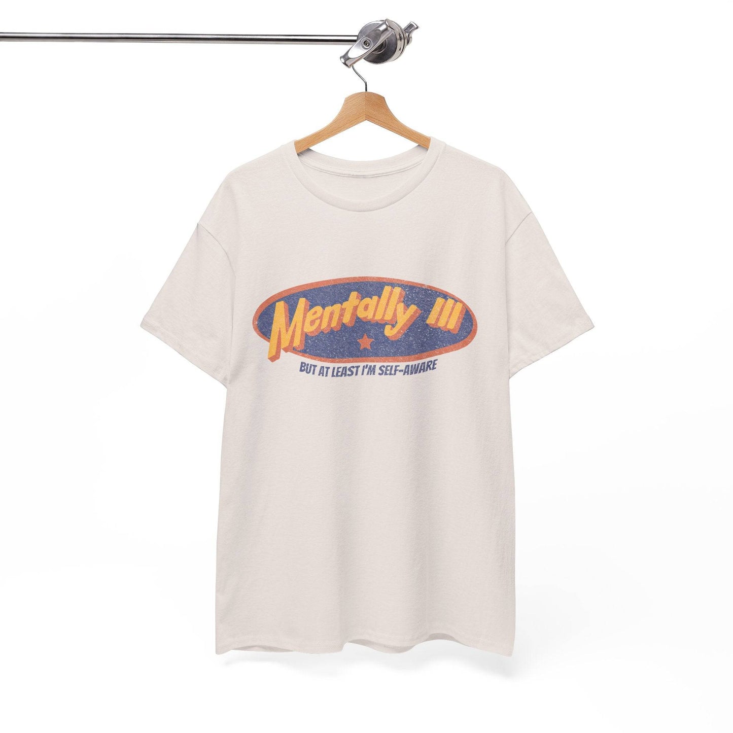 Mentally Ill & Thriving (Sort Of) – Funny Self-Aware Unisex Cotton Tee - Its Fine, I Am Fine