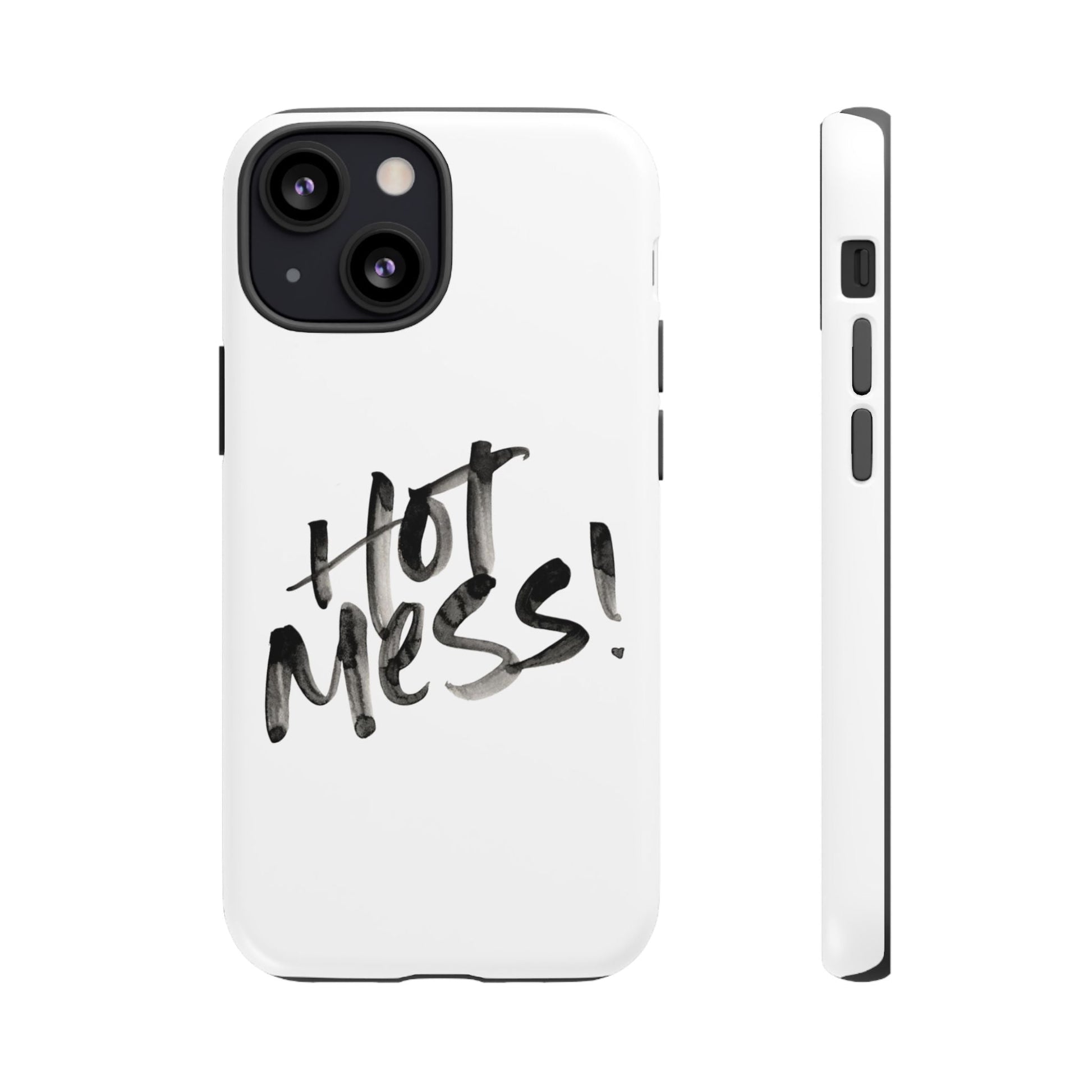 Hot Mess Phone Case, Fun Phone Cover, Gift for Her, Quirky Accessory, Stylish Mobile Case, Trendy Gift Idea - Its Fine, I Am Fine