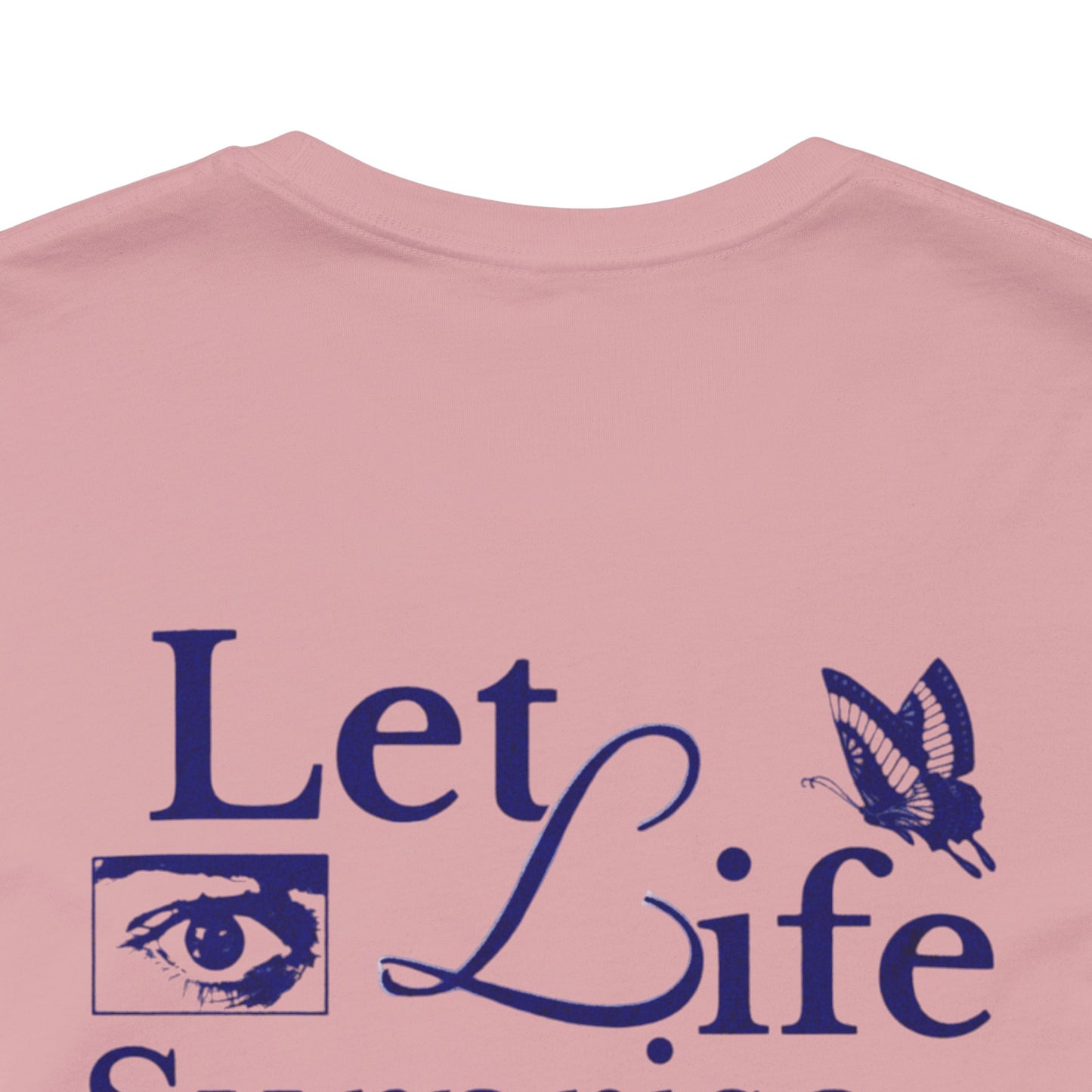 Let Life Surprise You Unisex Jersey Tee - Inspirational Therapy Humor Shirt
