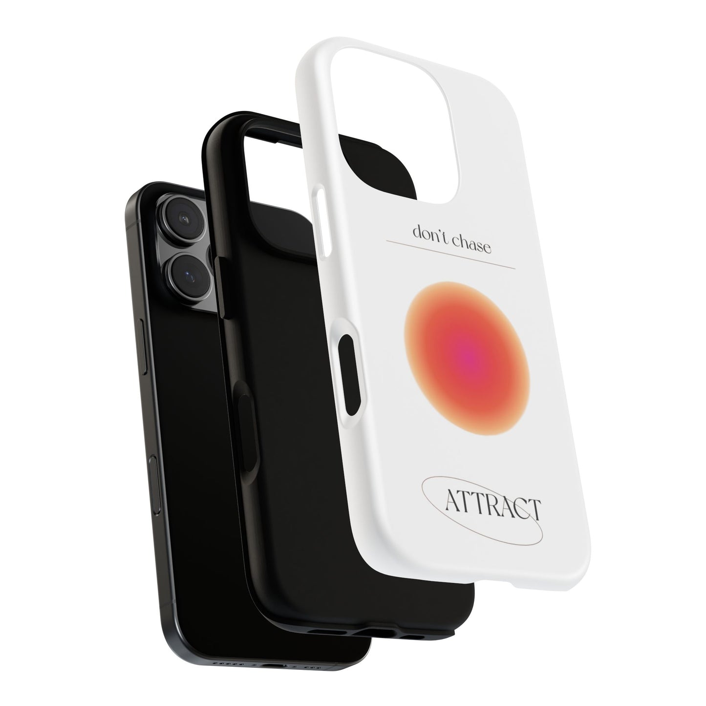 Phone Case, Don't Chase Attract Tough Cases, Durable Cover, Protective Shell, Rugged Case, Impact Resistant, Phone Accessory
