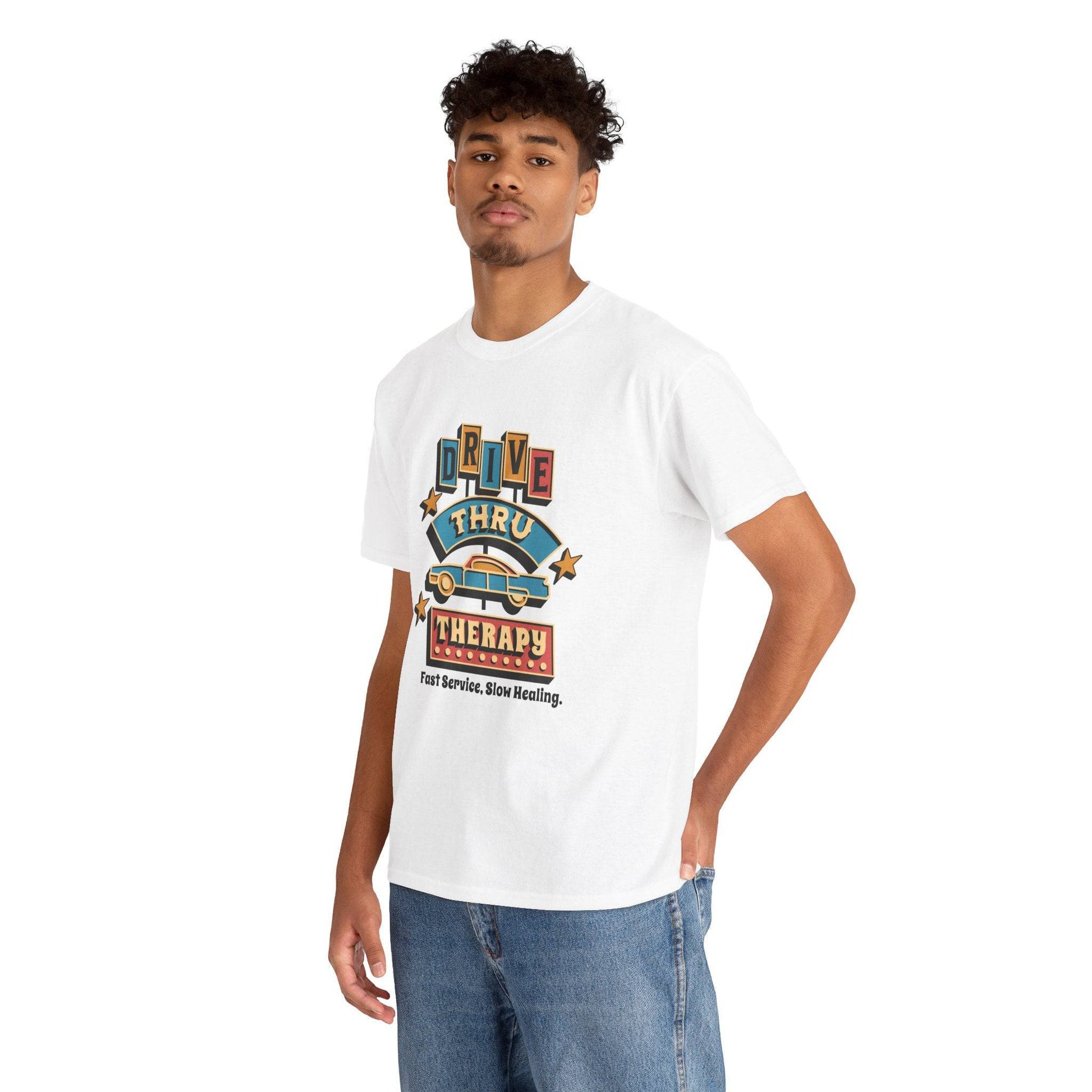 Drive Thru Therapy Unisex Heavy Cotton Tee - Fast Service, Slow Healing - Its Fine, I Am Fine