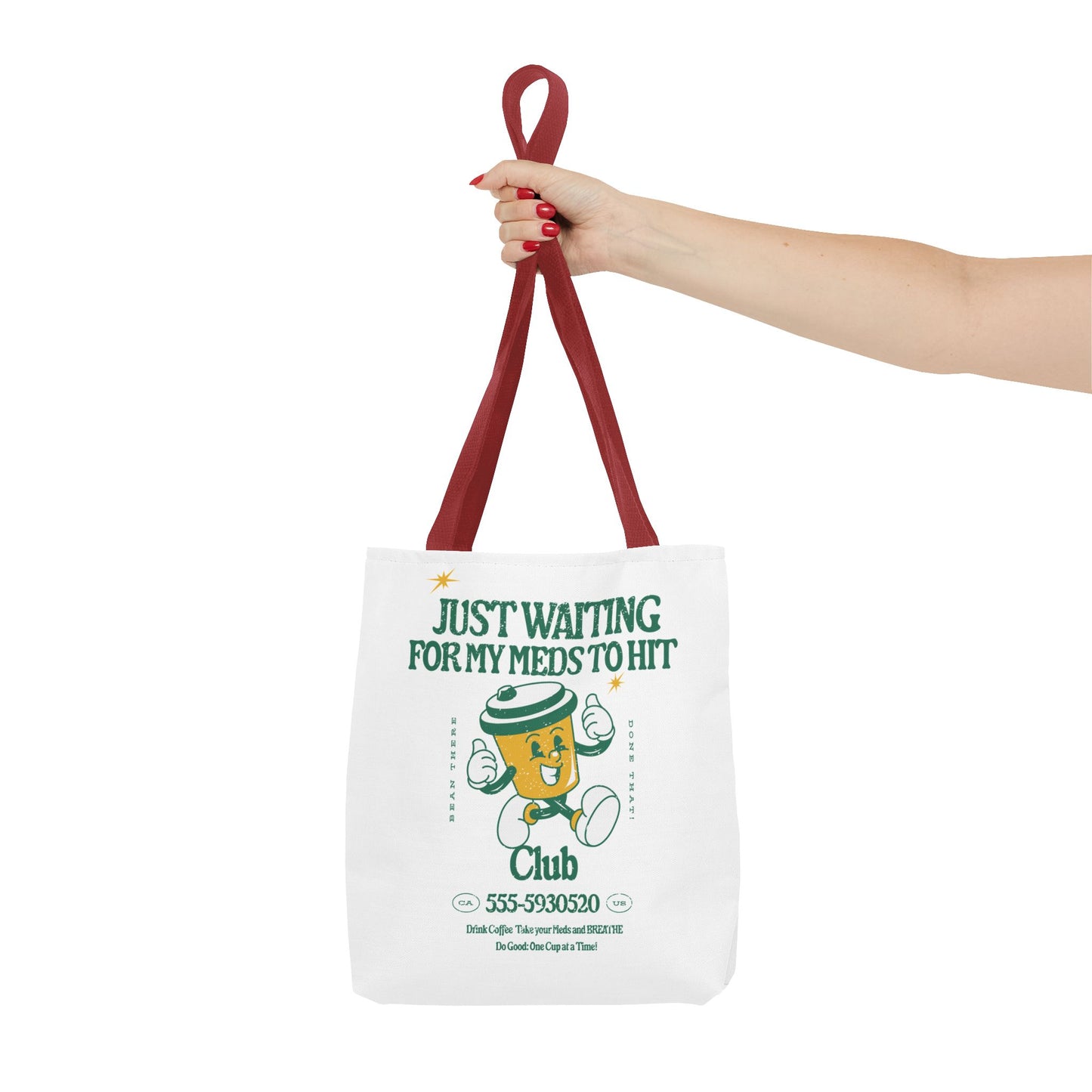 Waiting for the Meds Tote Bag