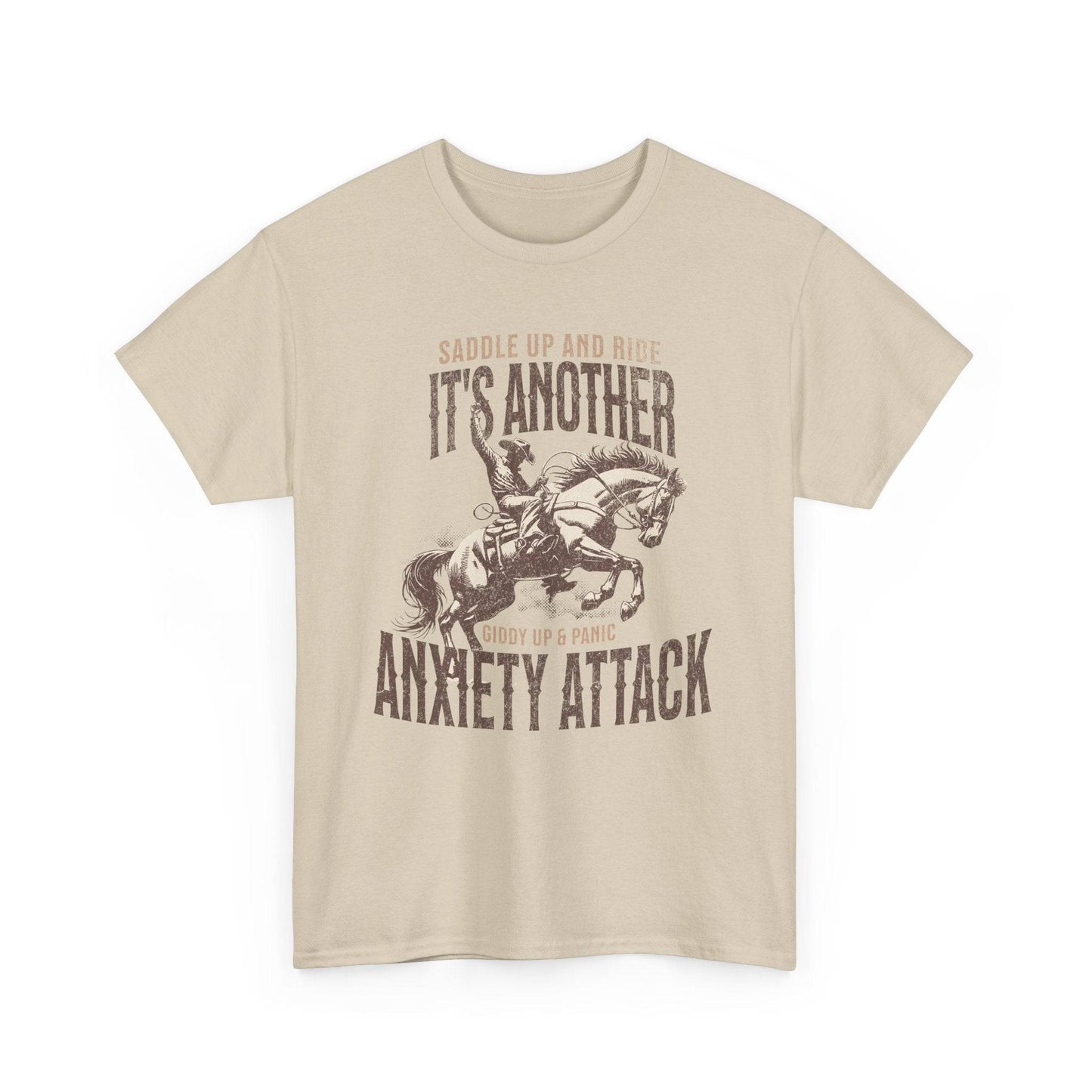 Unisex Heavy Cotton Tee - 'Saddle Up & Ride' Funny Anxiety Attack Shirt - Its Fine, I Am Fine