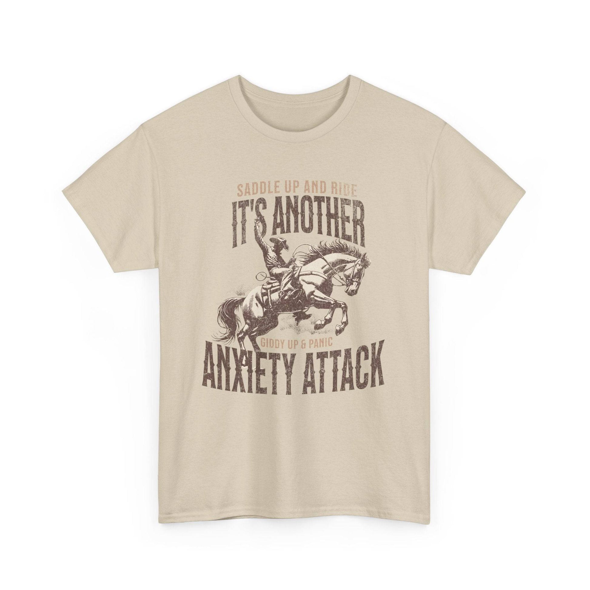 Unisex Heavy Cotton Tee - 'Saddle Up & Ride' Funny Anxiety Attack Shirt - Its Fine, I Am Fine
