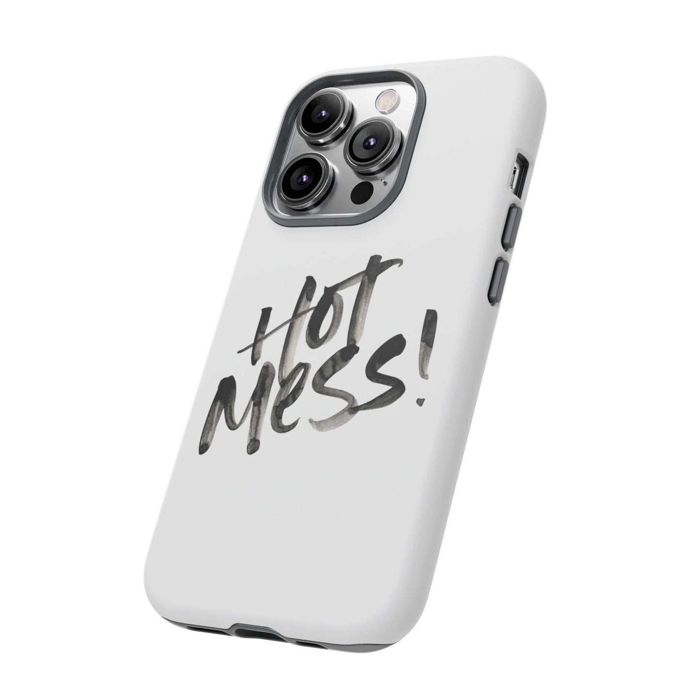 Hot Mess Phone Case, Fun Phone Cover, Gift for Her, Quirky Accessory, Stylish Mobile Case, Trendy Gift Idea