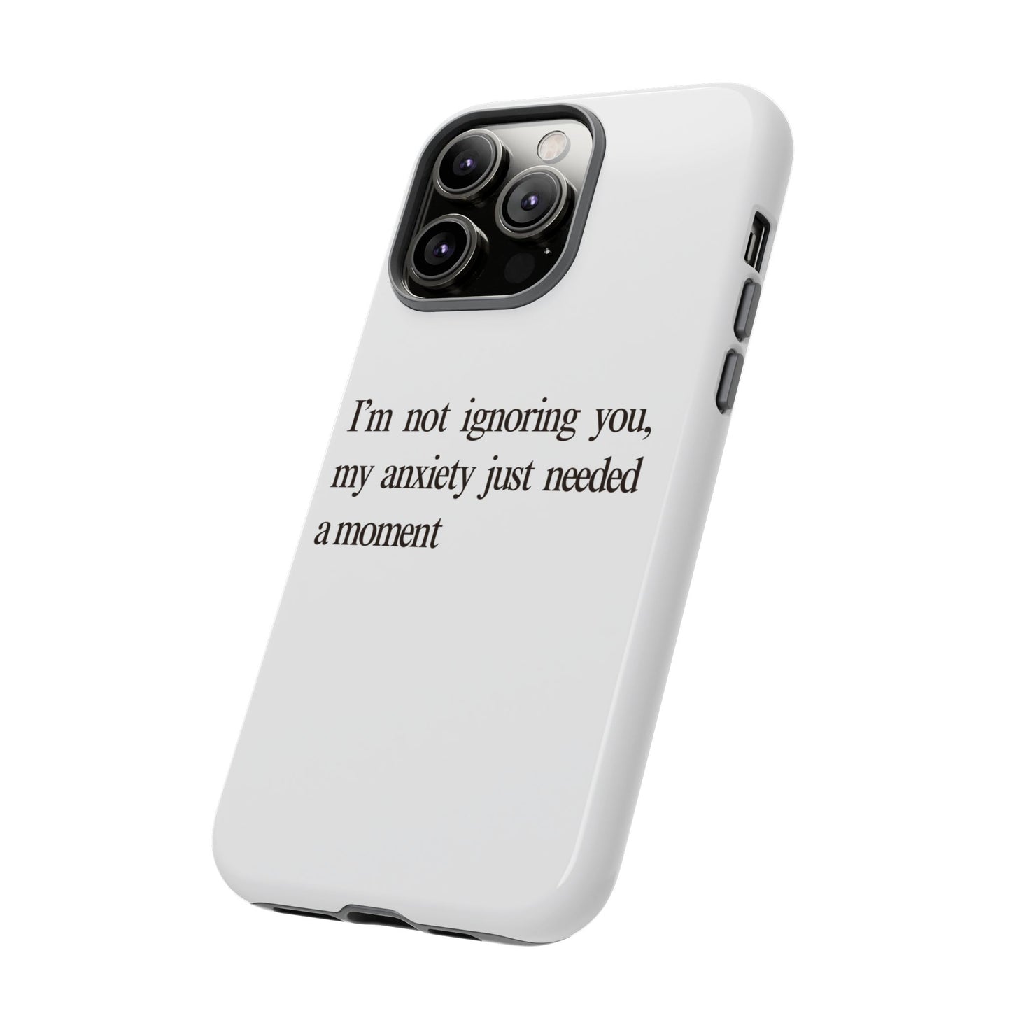 Anxiety Tough Phone Case, Stress Relief Gift, Mental Health Awareness, Protective Phone Cover, Inspirational Quote Case