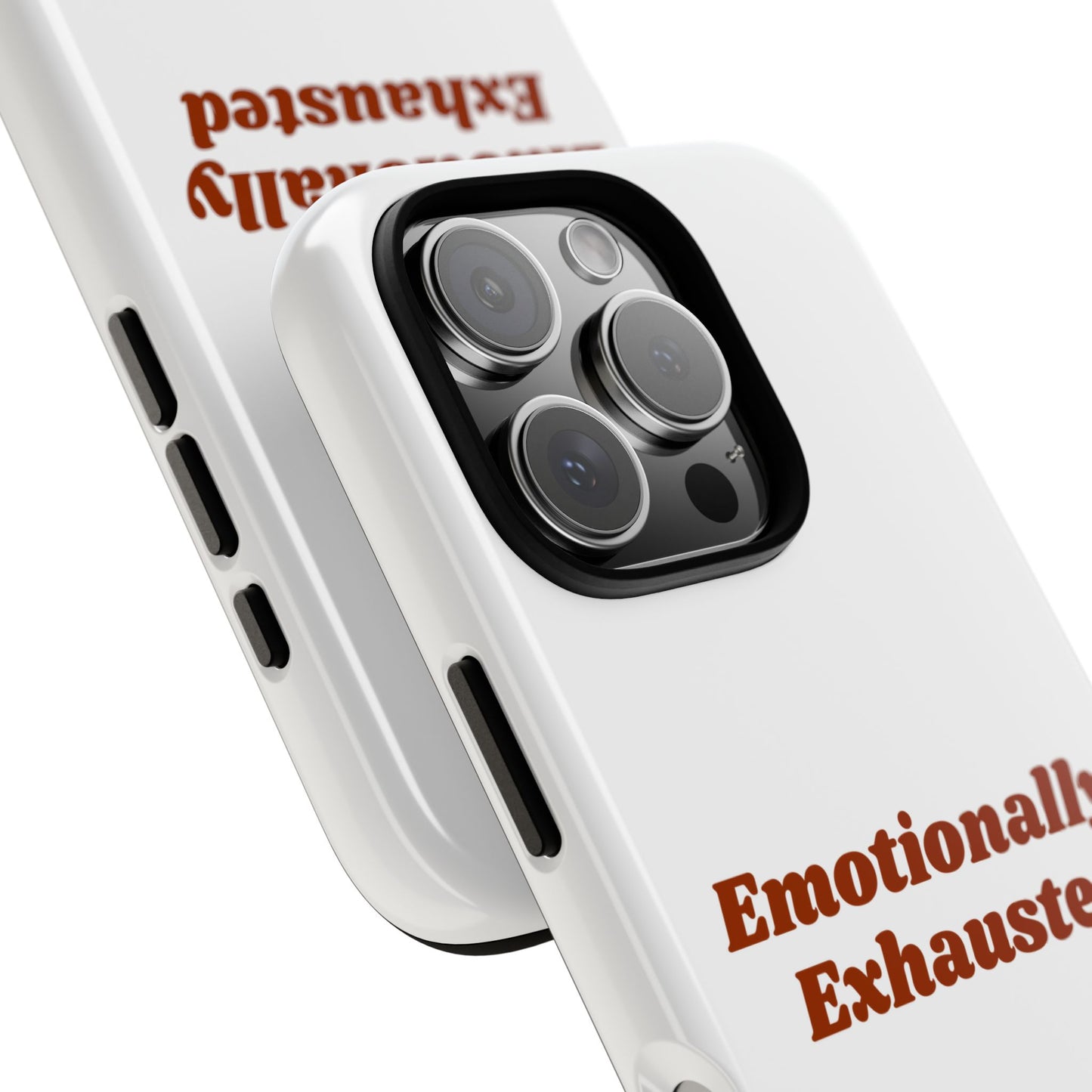 Emotionally Exhausted Phone Case, Tough Cases, Funny Gift, Self-Care Accessory, Smartphone Cover, Stress Relief