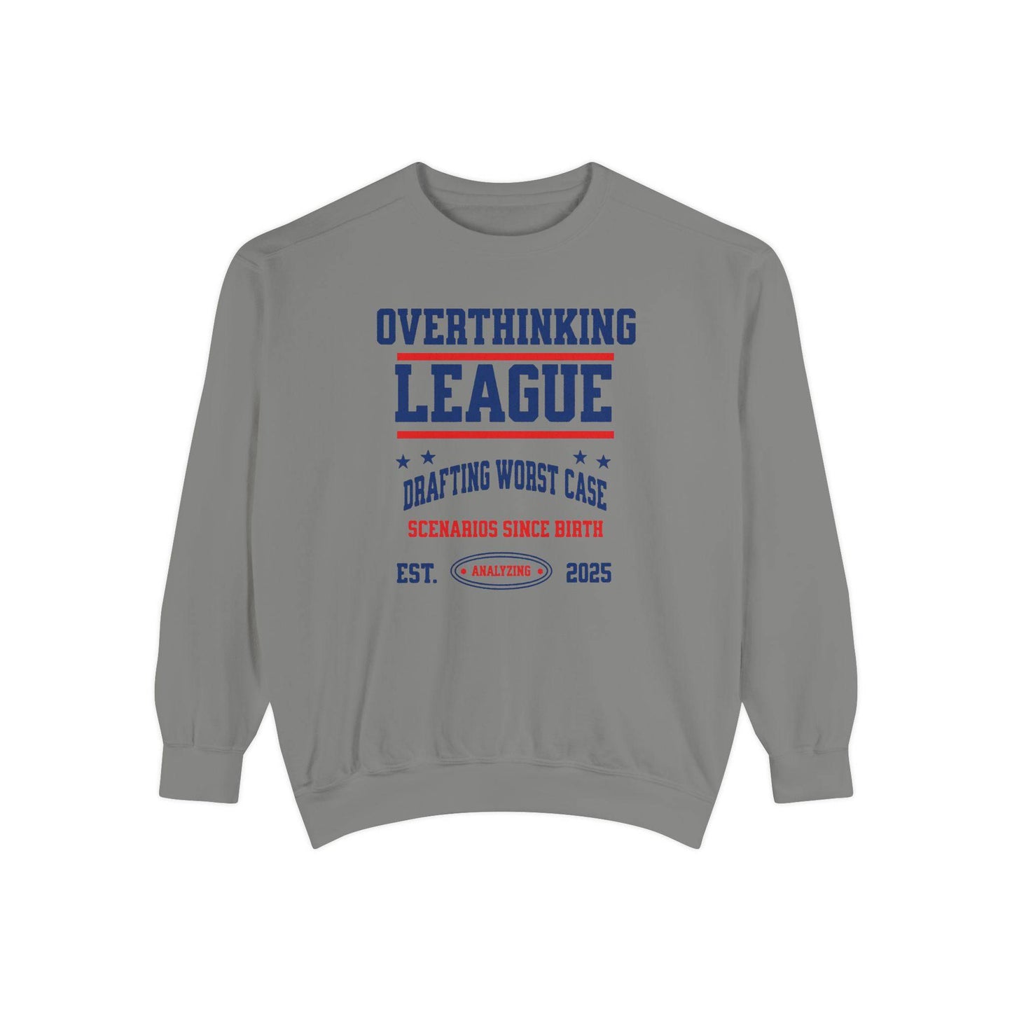 Unisex Overthinking League Sweatshirt – Overanalyzing Since 2025 - Its Fine, I Am Fine