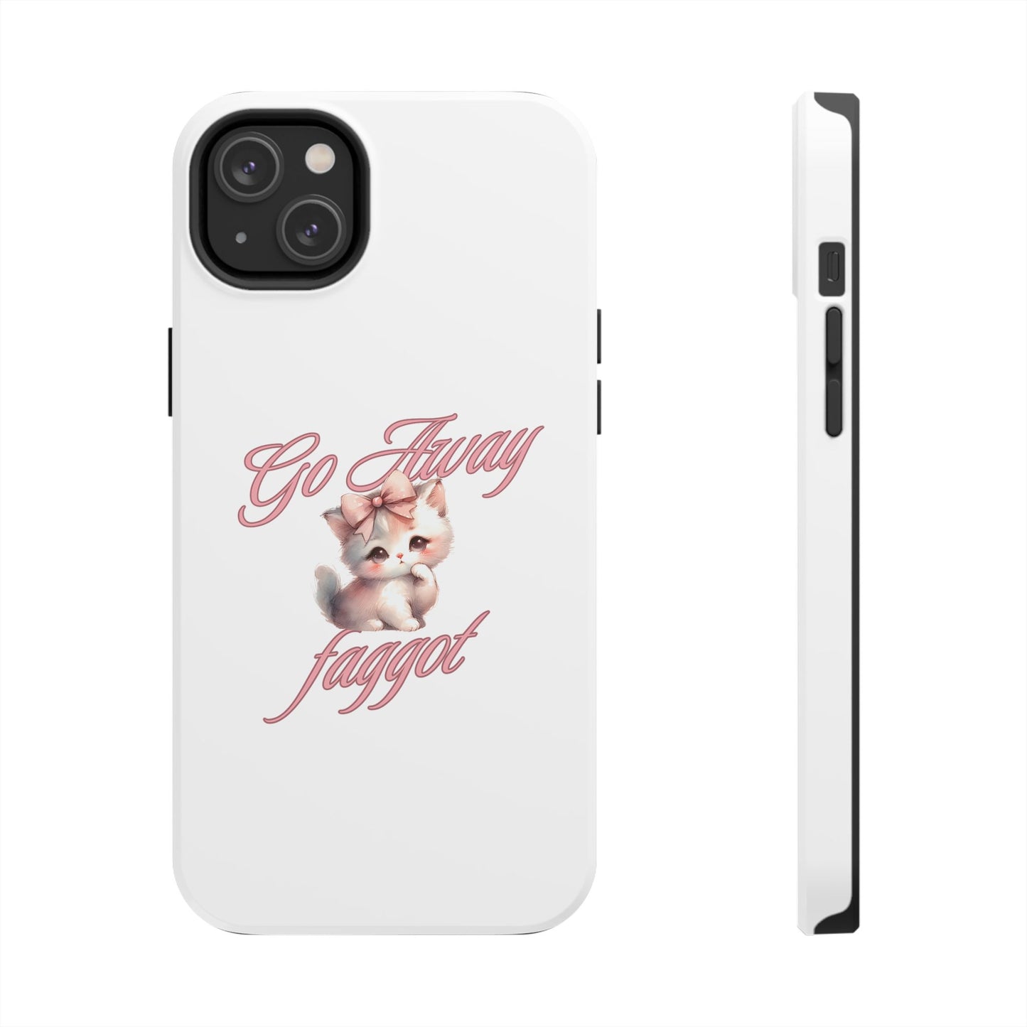 Cute Cat Tough Phone Case - Go Away Design - Its Fine, I Am Fine