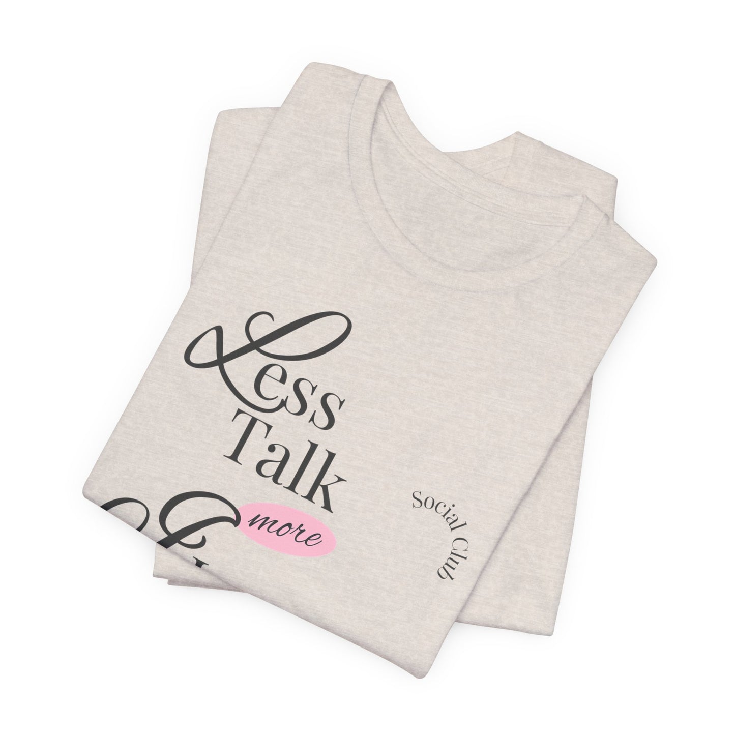 Less Talk More Inner Child Healing T-Shirt – Unisex Jersey Tee for Empowerment and Self-Care