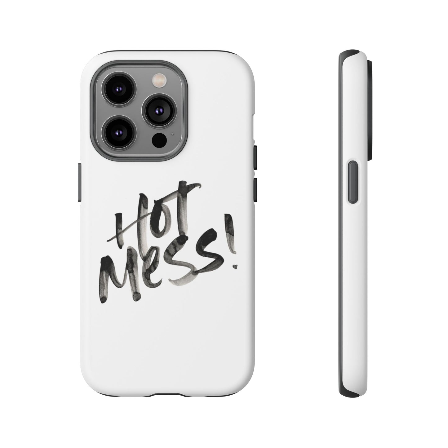 Hot Mess Phone Case, Fun Phone Cover, Gift for Her, Quirky Accessory, Stylish Mobile Case, Trendy Gift Idea