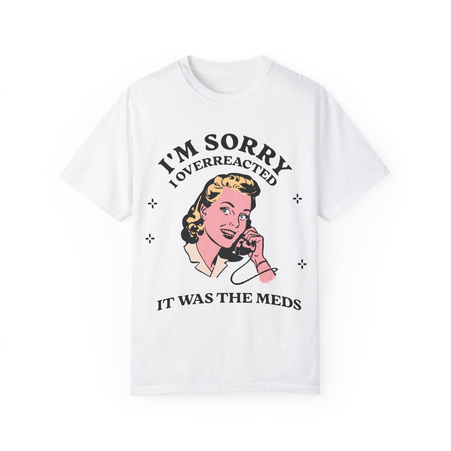 I'm Sorry Tee - Its Fine, I Am Fine