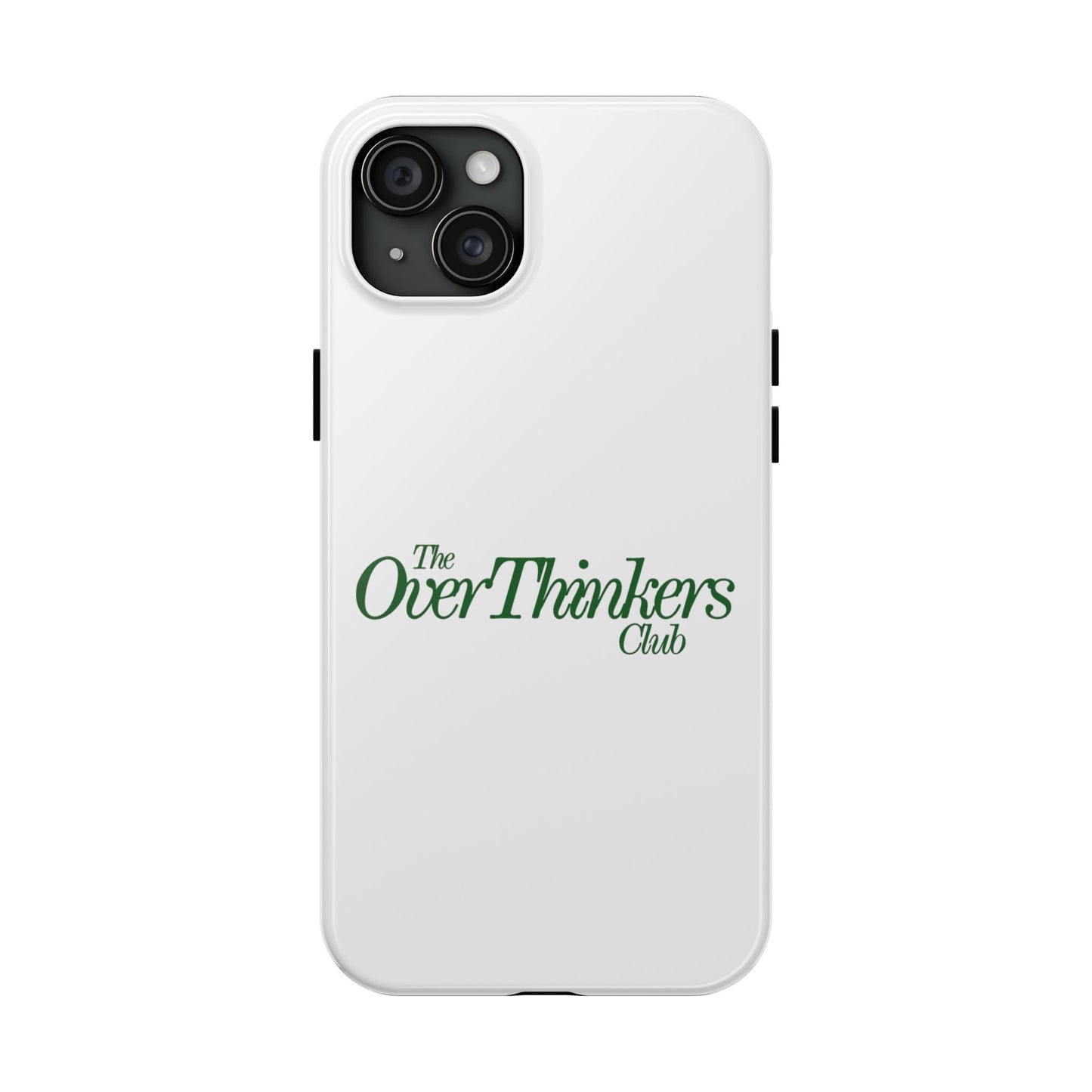 OverThinker Tough Phone Cases