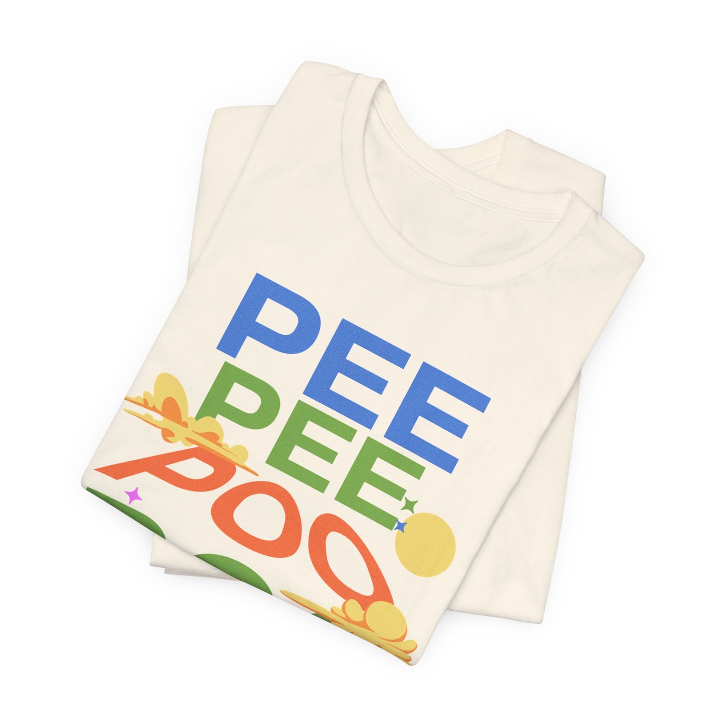 Fun Pee Pee Poo Graphic Tee - Its Fine, I Am Fine