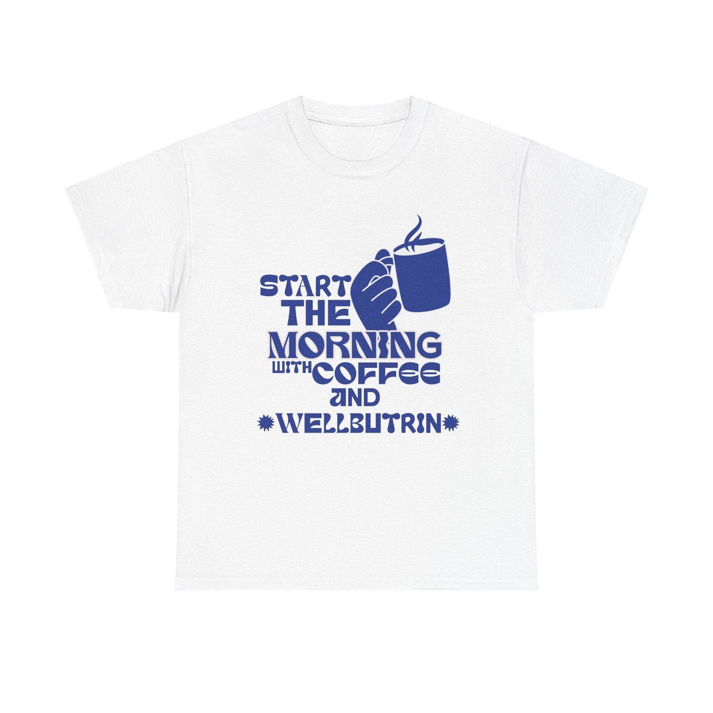 Morning Cup Of Coffee Tee - Its Fine, I Am Fine