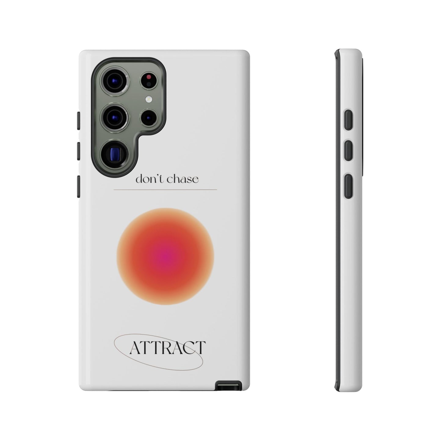 Phone Case, Don't Chase Attract Tough Cases, Durable Cover, Protective Shell, Rugged Case, Impact Resistant, Phone Accessory